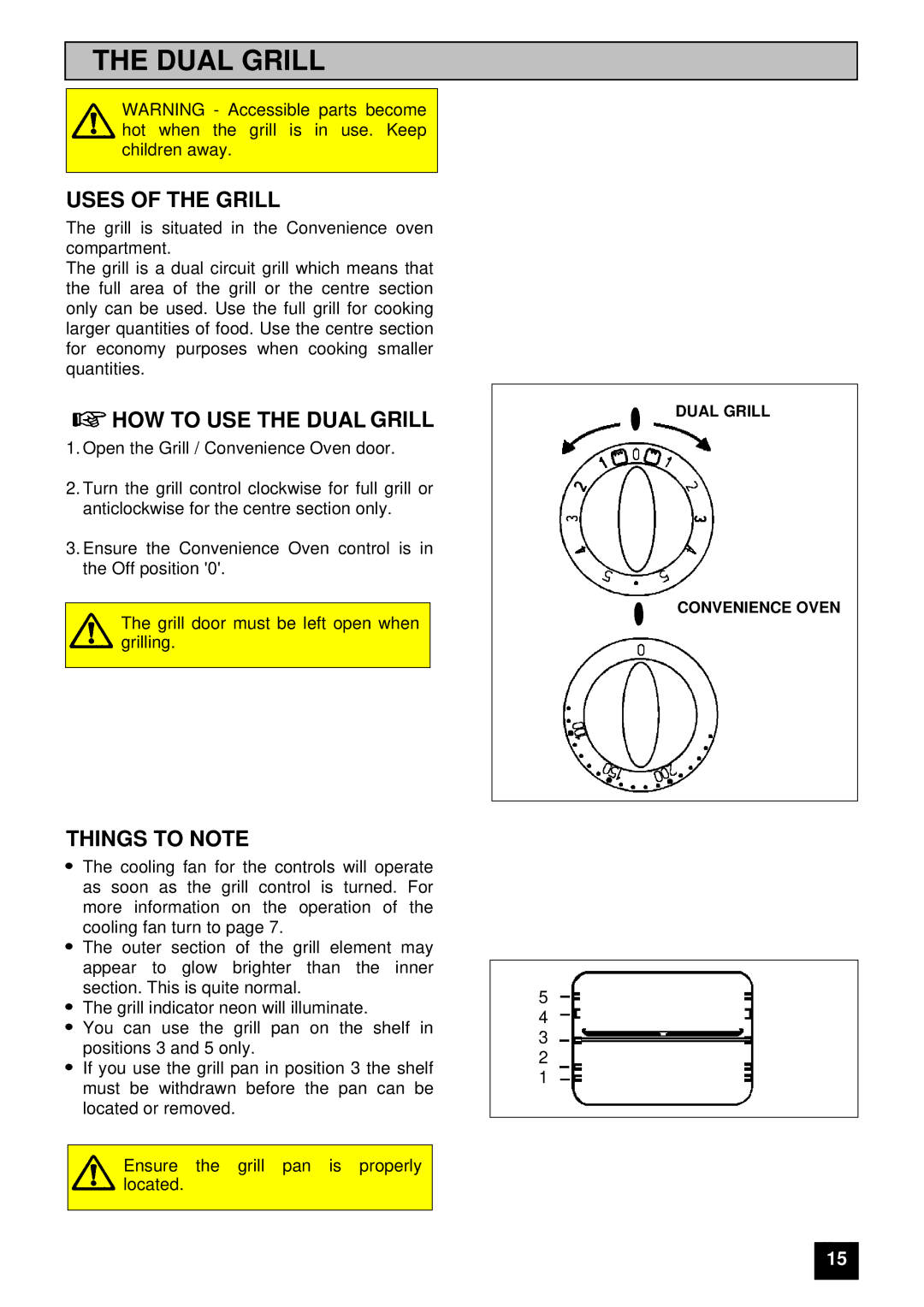 Tricity Bendix E 750 installation instructions Uses of the Grill, HOW to USE the Dual Grill, Things to Note 