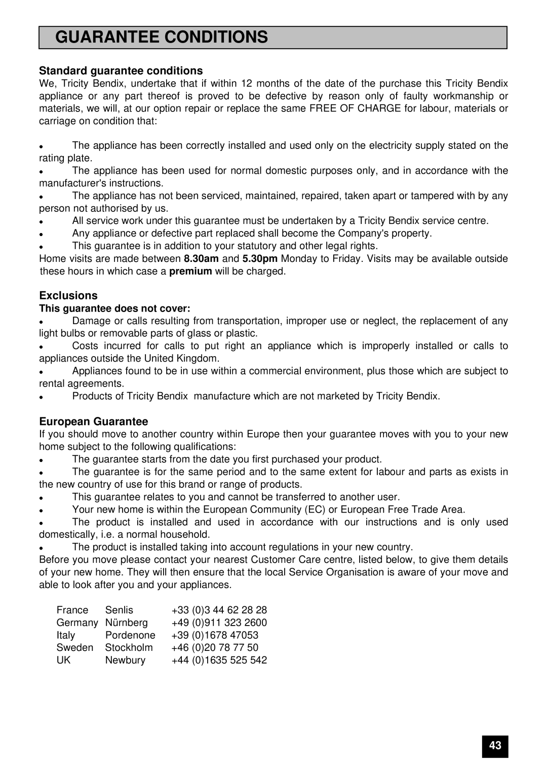 Tricity Bendix E 750 installation instructions Guarantee Conditions, Standard guarantee conditions 