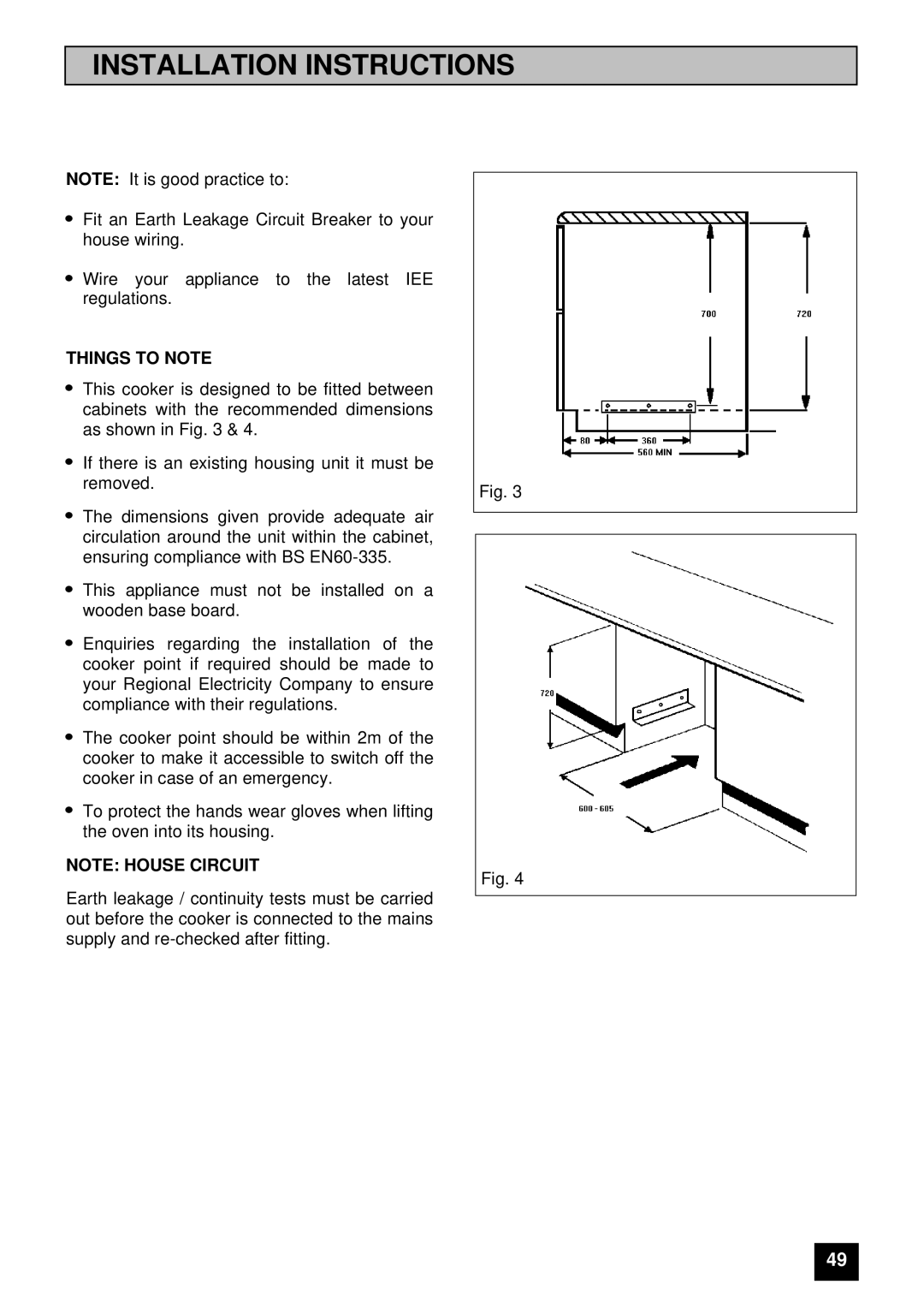 Tricity Bendix E 750 installation instructions Things to Note 