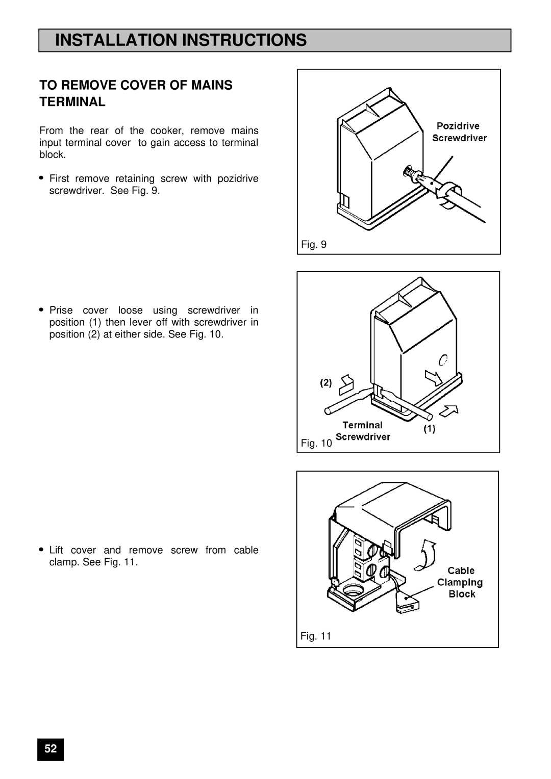 Tricity Bendix E 750 installation instructions To Remove Cover of Mains Terminal 