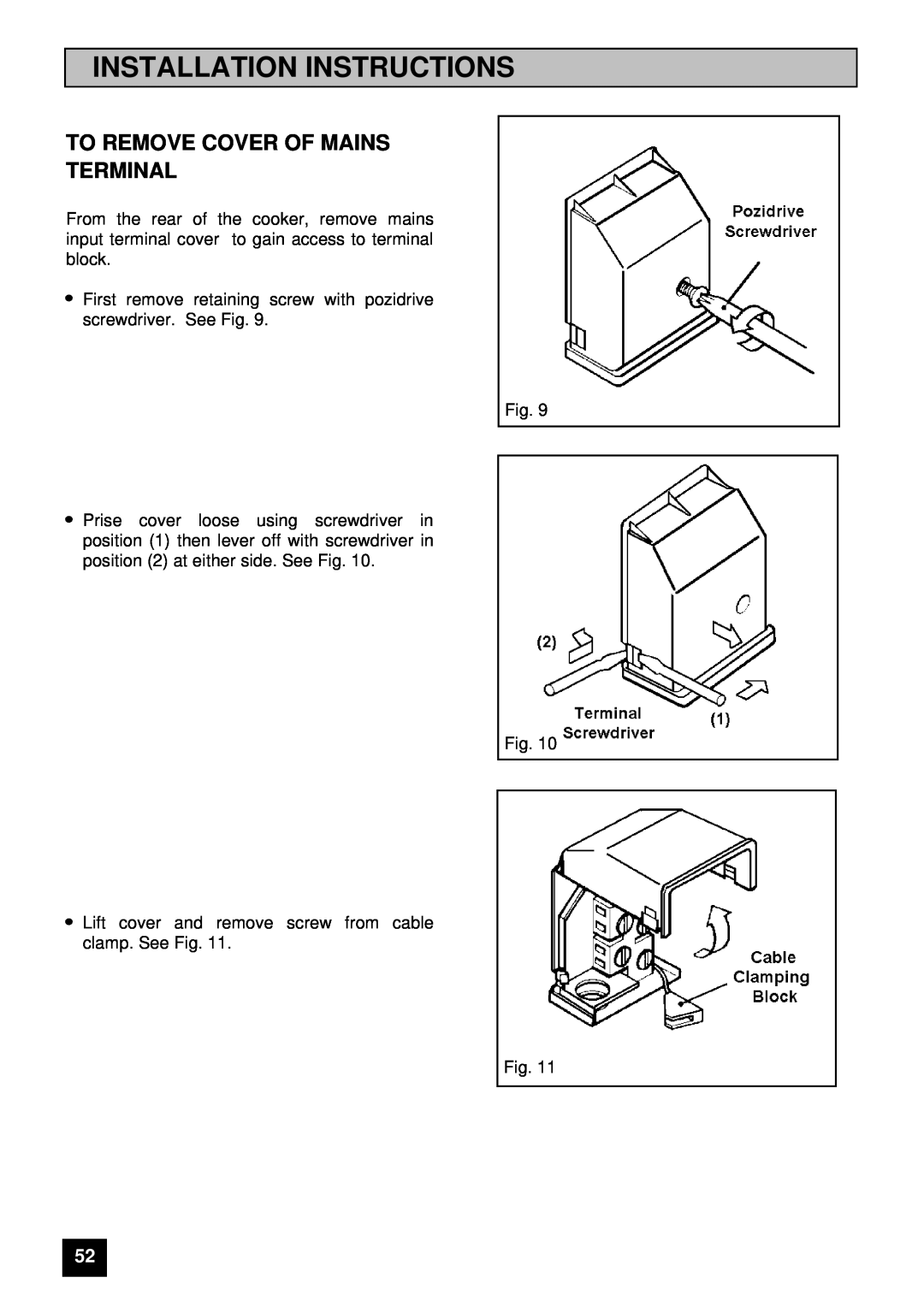Tricity Bendix E 750 installation instructions To Remove Cover Of Mains Terminal, Installation Instructions 