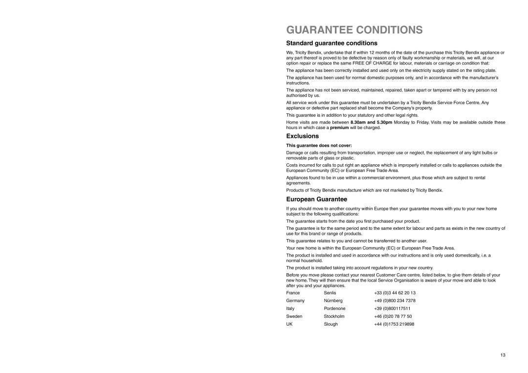 Tricity Bendix ECD 937 manual Guarantee Conditions, Standard guarantee conditions, Exclusions, European Guarantee 