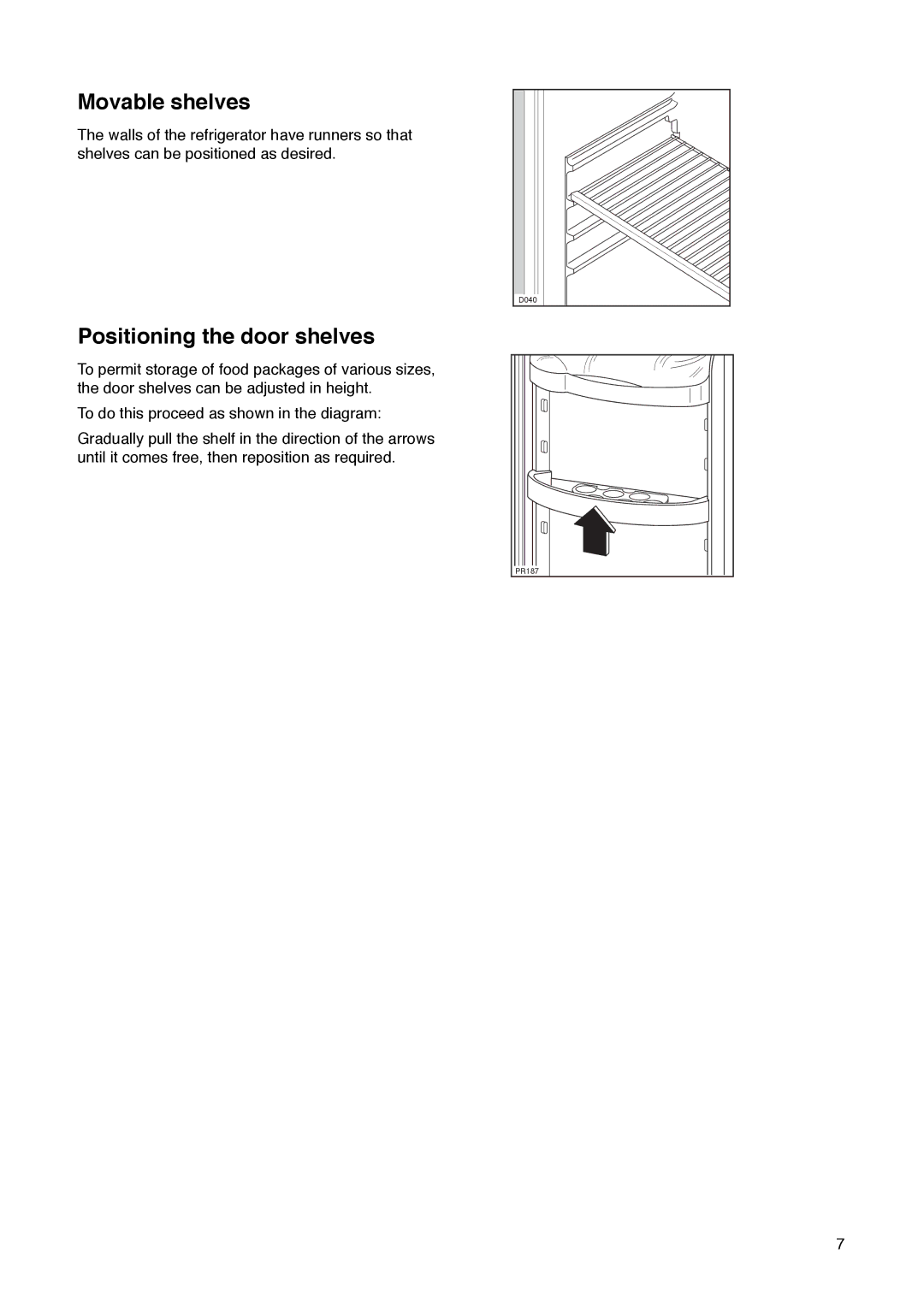 Tricity Bendix FD 792 installation instructions Movable shelves, Positioning the door shelves 