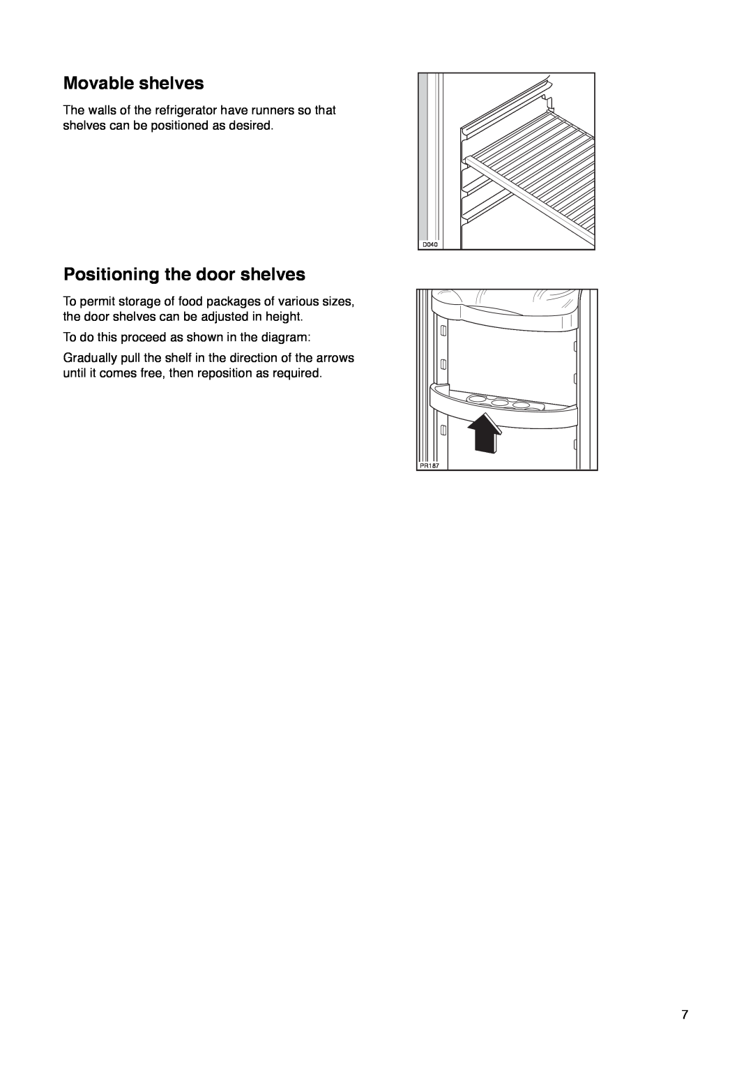 Tricity Bendix FD 792 installation instructions Movable shelves, Positioning the door shelves 