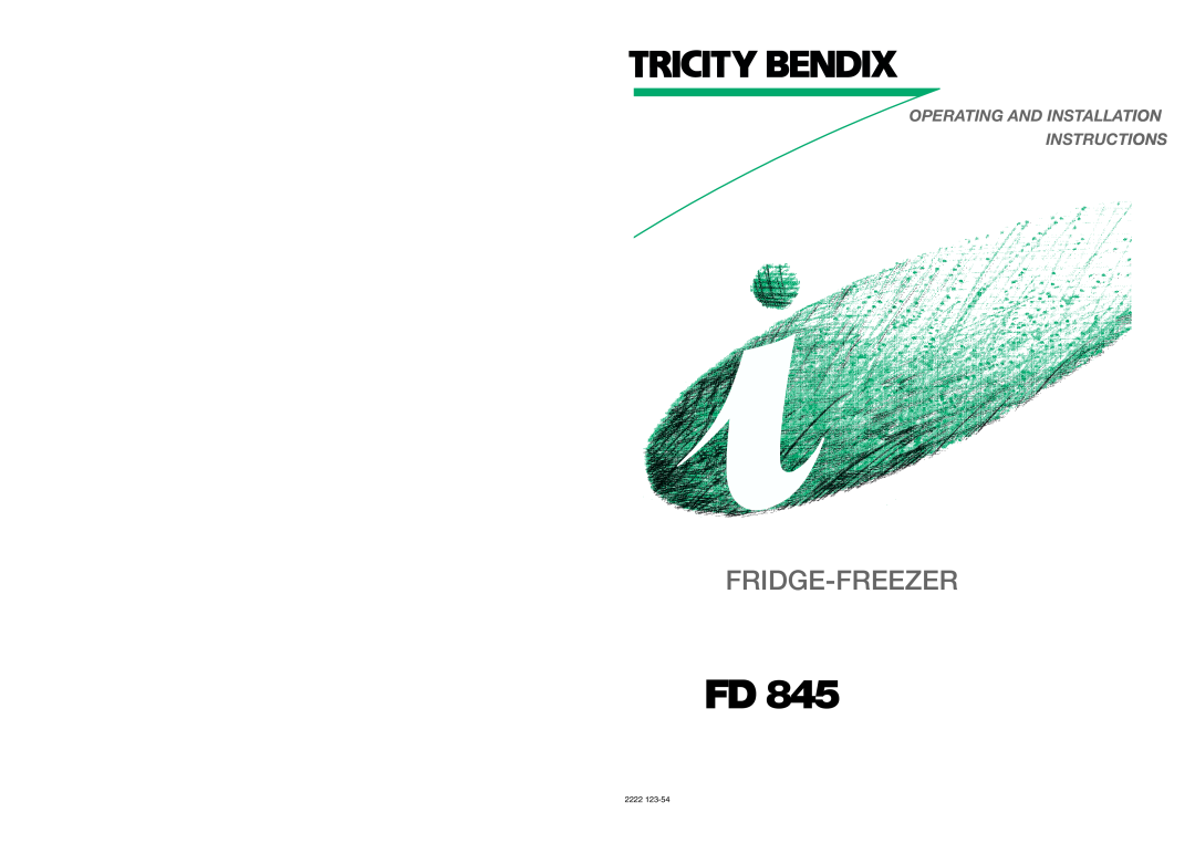 Tricity Bendix FD 845 installation instructions Fridge-Freezer, Operating And Installation Instructions, 2222 
