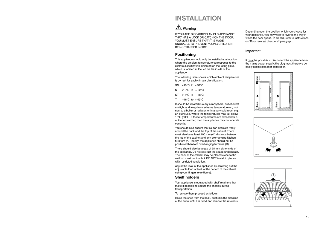 Tricity Bendix FD 845 installation instructions Installation, Positioning, Shelf holders 