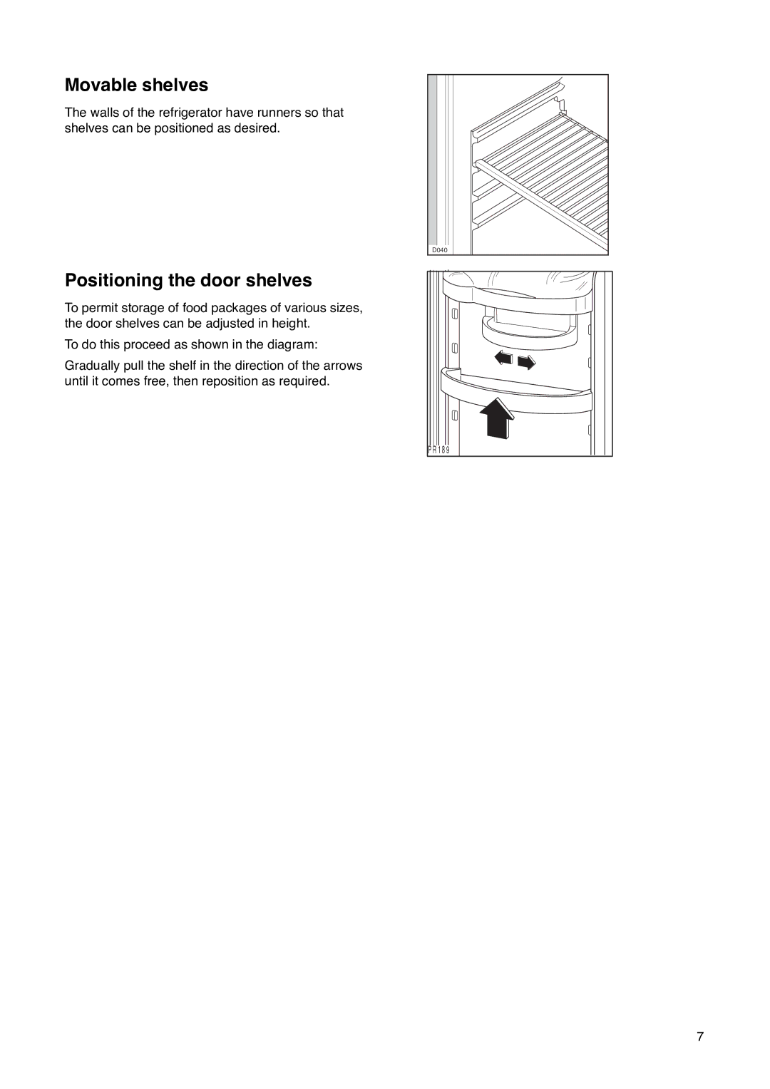 Tricity Bendix FD 852 A installation instructions Movable shelves, Positioning the door shelves 