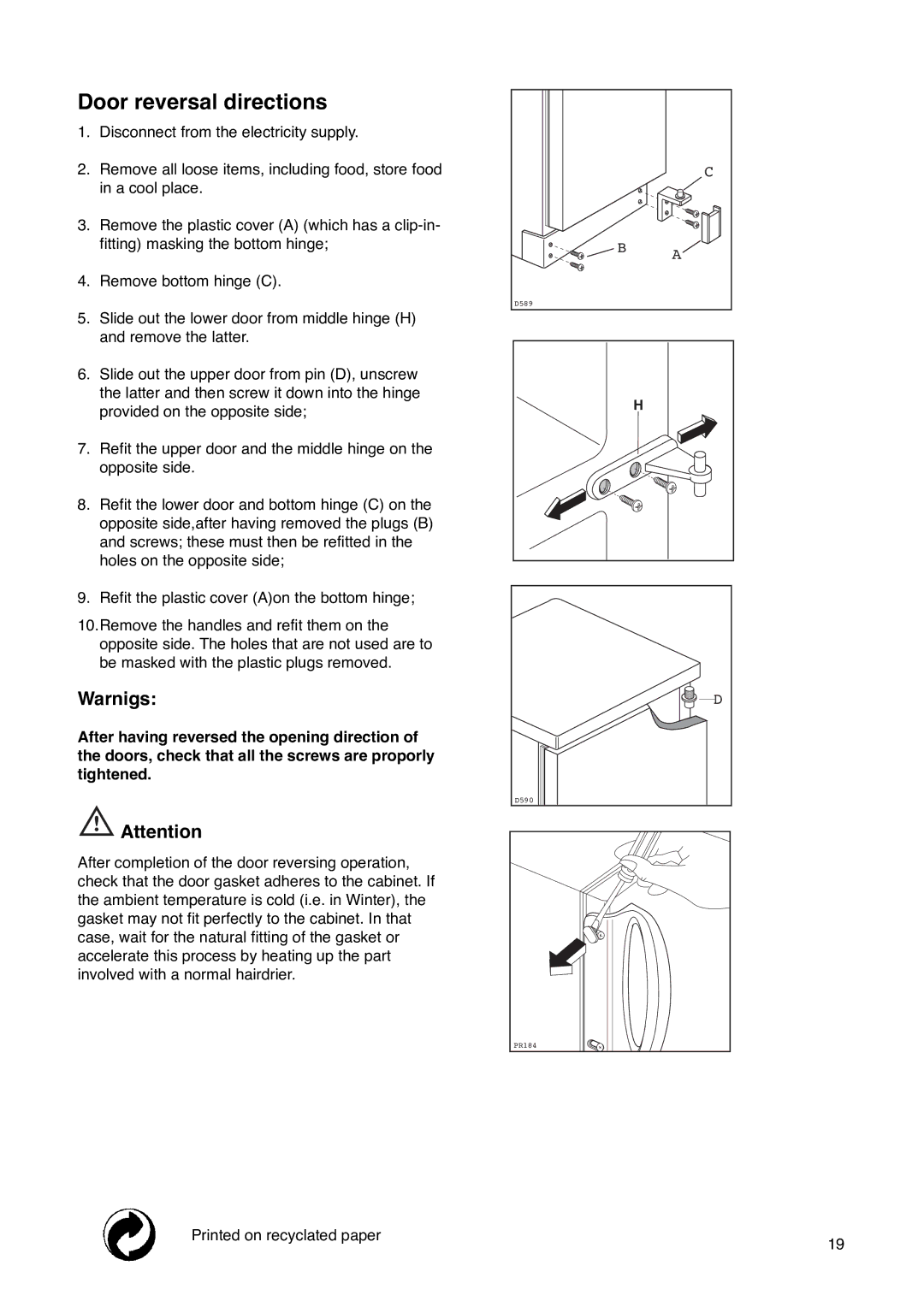 Tricity Bendix FD 852 installation instructions Door reversal directions, Warnigs 