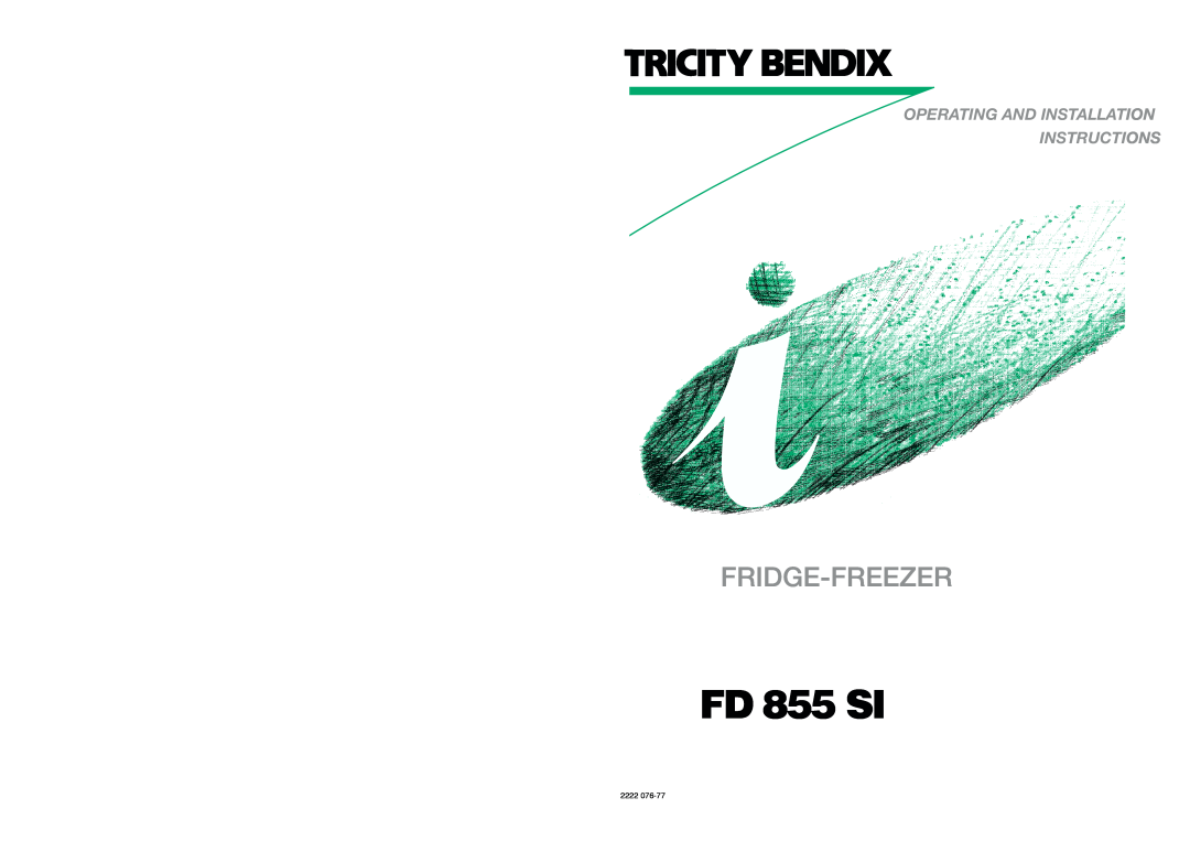 Tricity Bendix FD 855 SI installation instructions Fridge-Freezer, Operating And Installation Instructions, 2222 