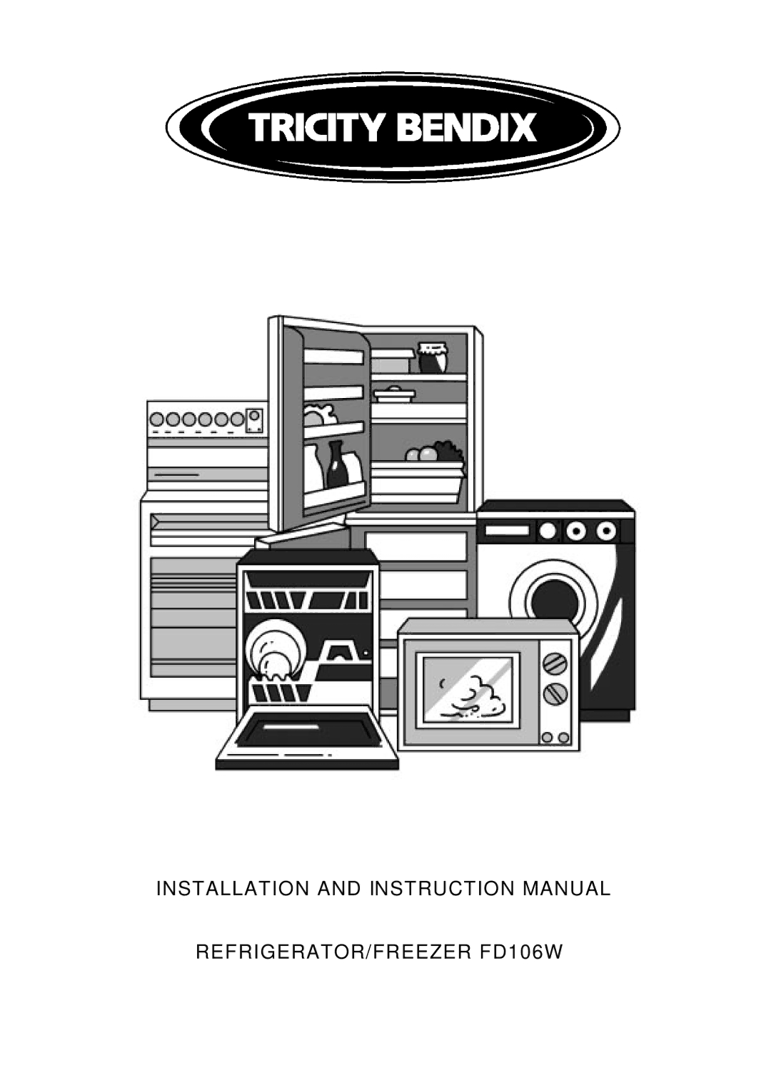 Tricity Bendix instruction manual REFRIGERATOR/FREEZER FD106W 