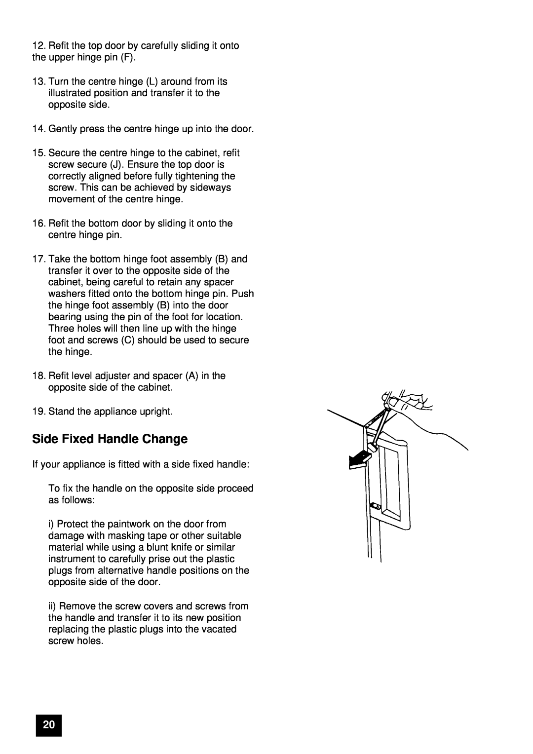 Tricity Bendix FD806W, ECD806 instruction manual Gently press the centre hinge up into the door 