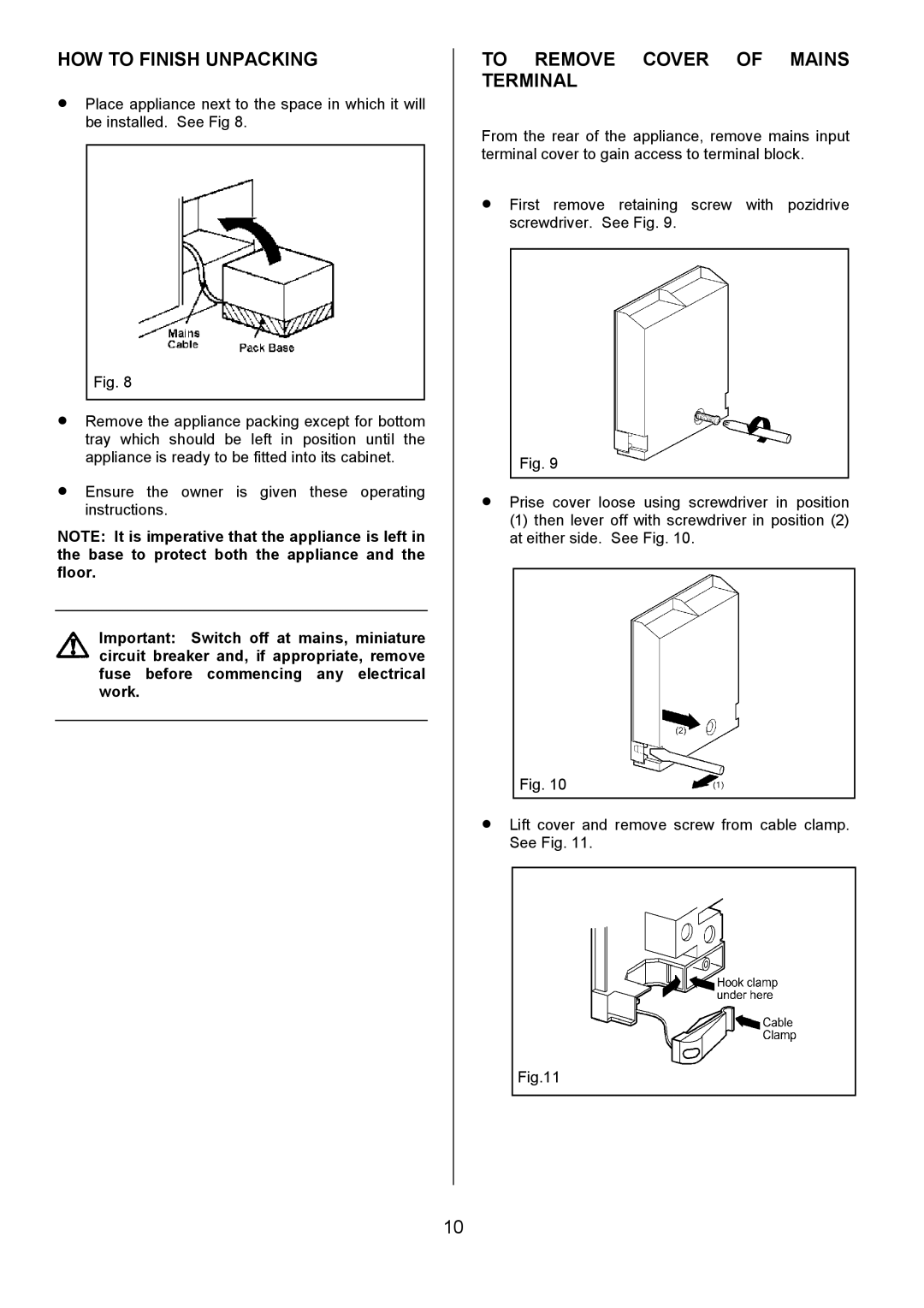 Tricity Bendix MDB700 installation instructions HOW to Finish Unpacking, To Remove Cover of Mains Terminal 