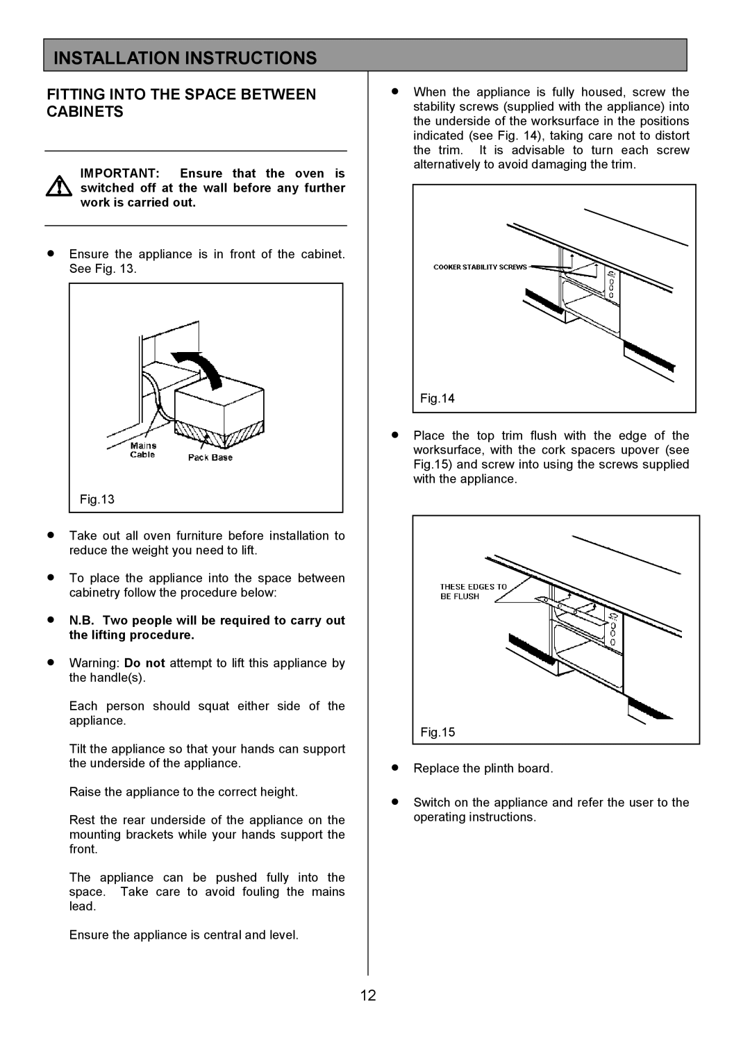 Tricity Bendix MDB700 installation instructions Fitting Into the Space Between Cabinets 