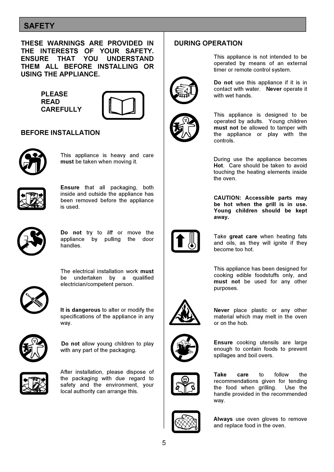 Tricity Bendix MDB700 installation instructions Safety, During Operation 