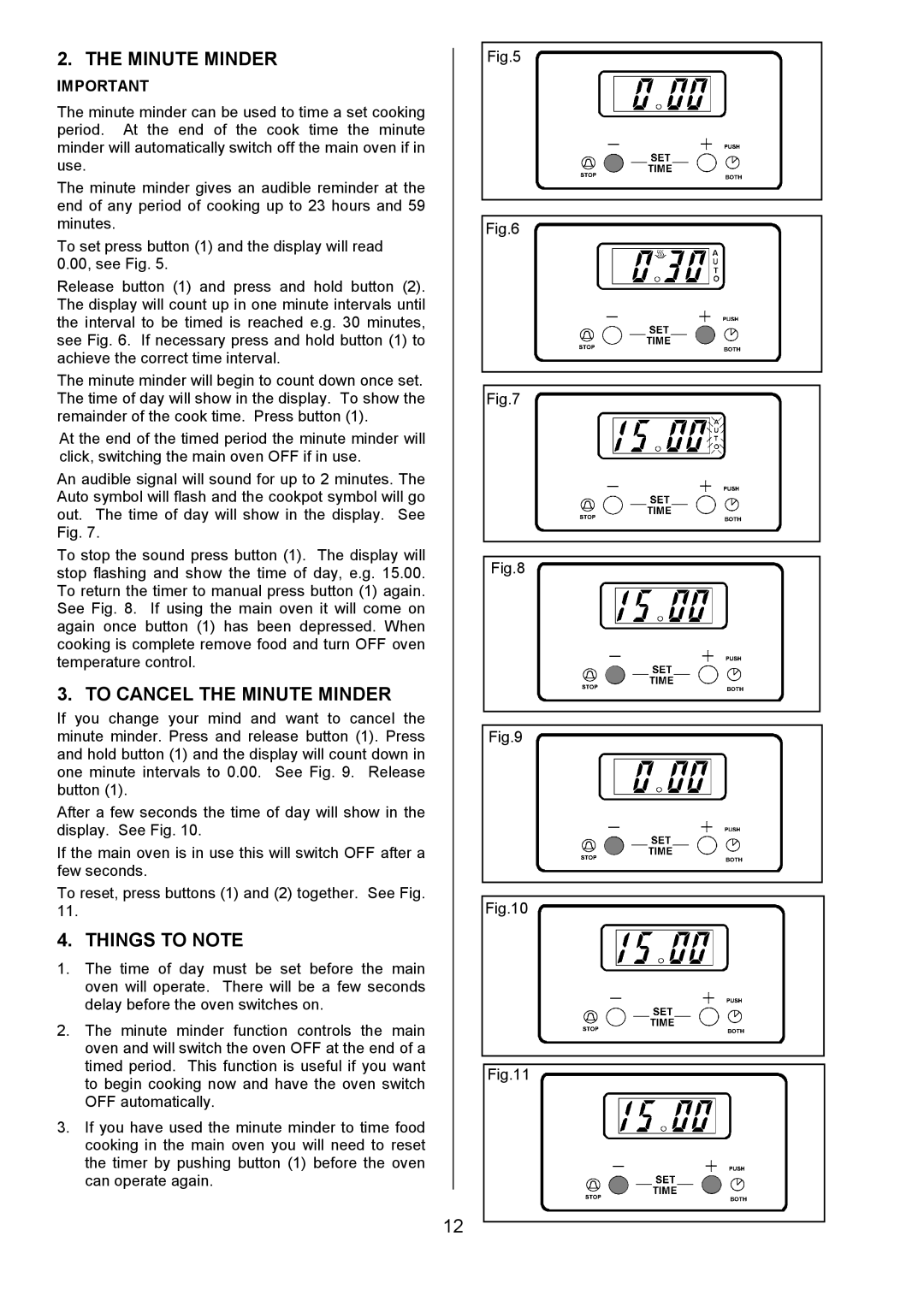 Tricity Bendix RE50G installation instructions To Cancel the Minute Minder, Things to Note 