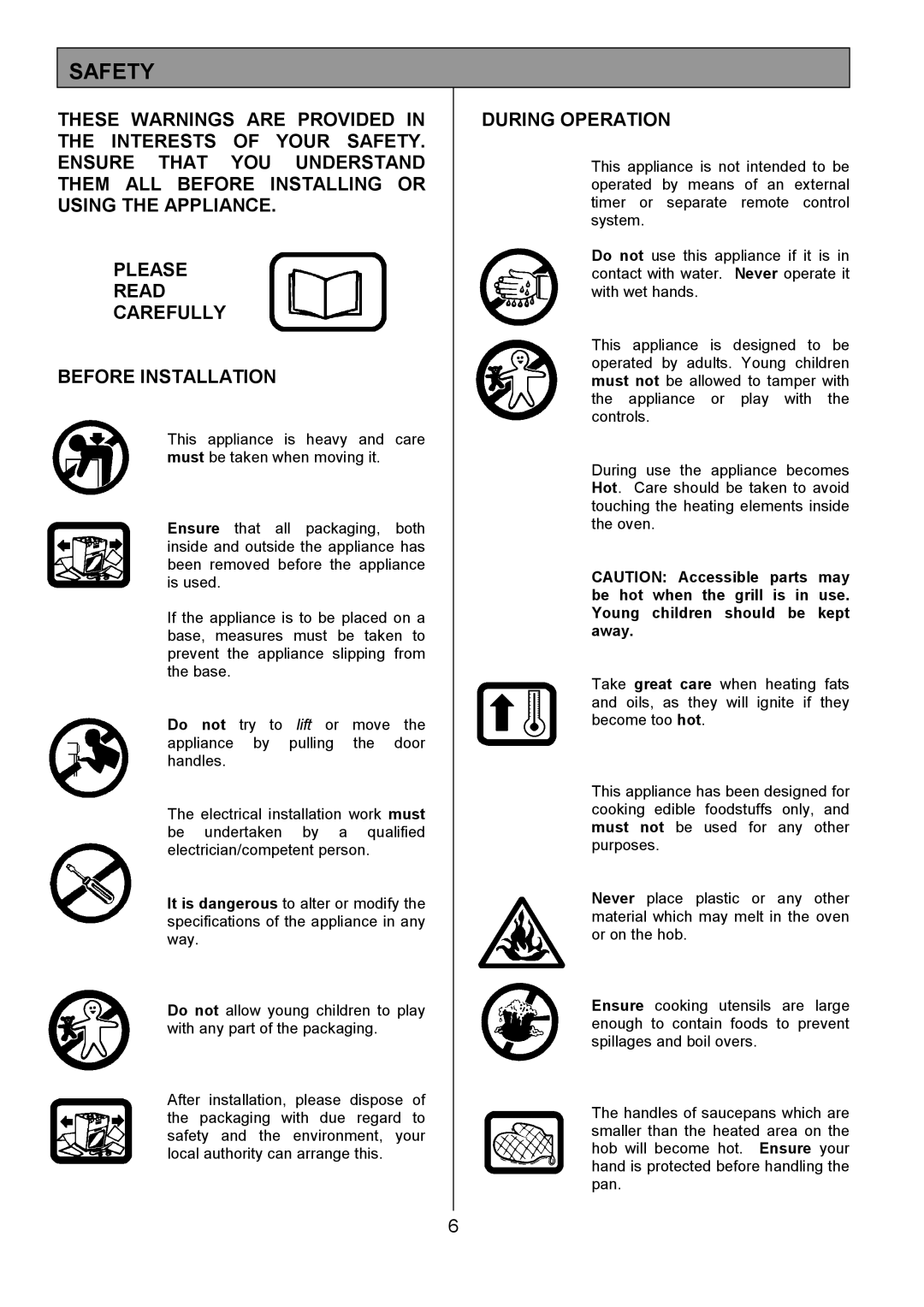 Tricity Bendix RE50G installation instructions Safety, During Operation 