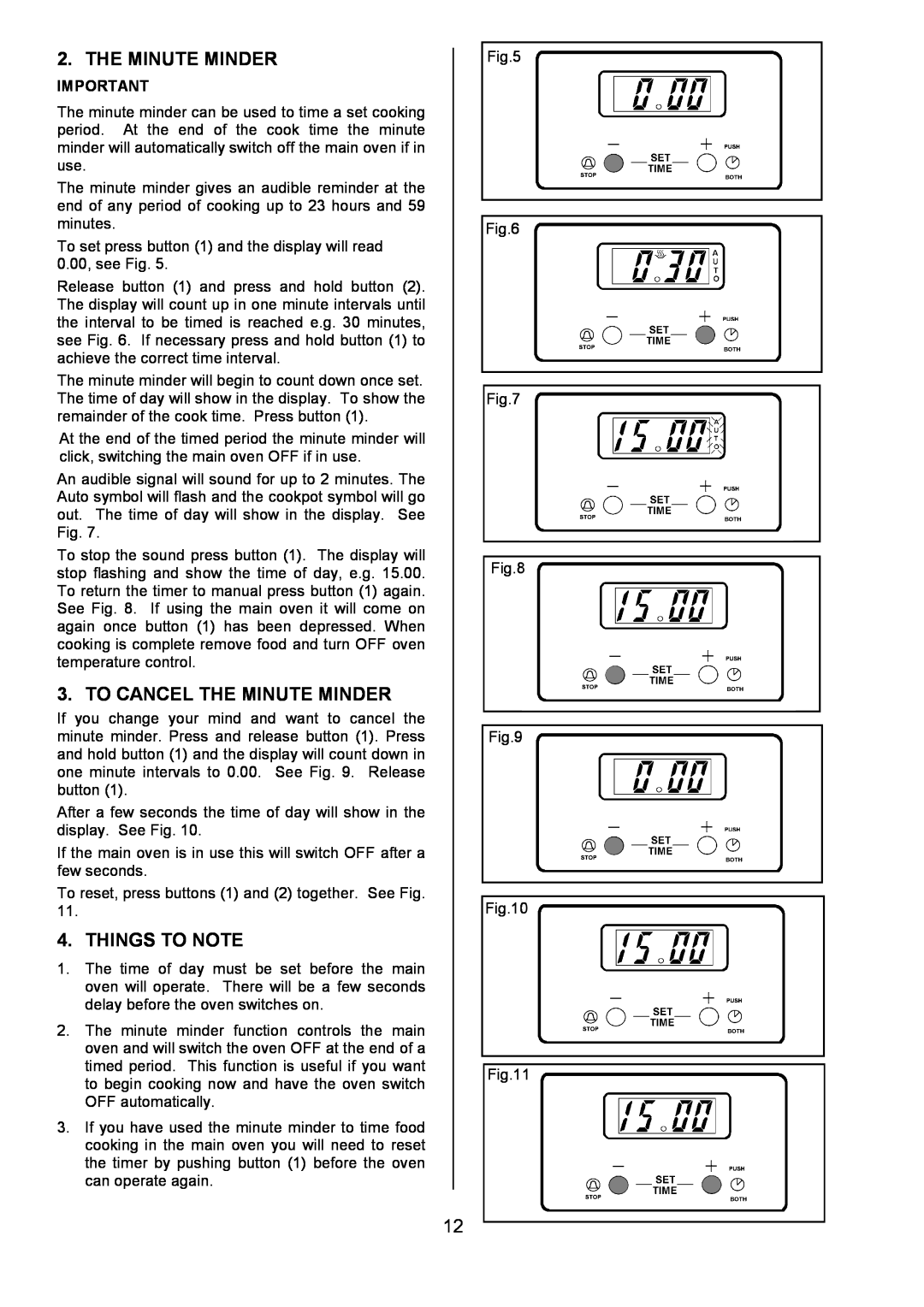 Tricity Bendix RE50G installation instructions To Cancel The Minute Minder, Things To Note 