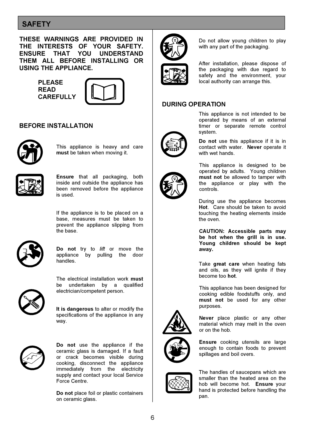 Tricity Bendix RE50GC installation instructions Safety, During Operation 