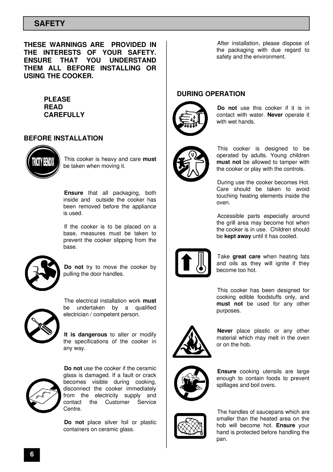 Tricity Bendix RE60GC installation instructions Safety, During Operation 