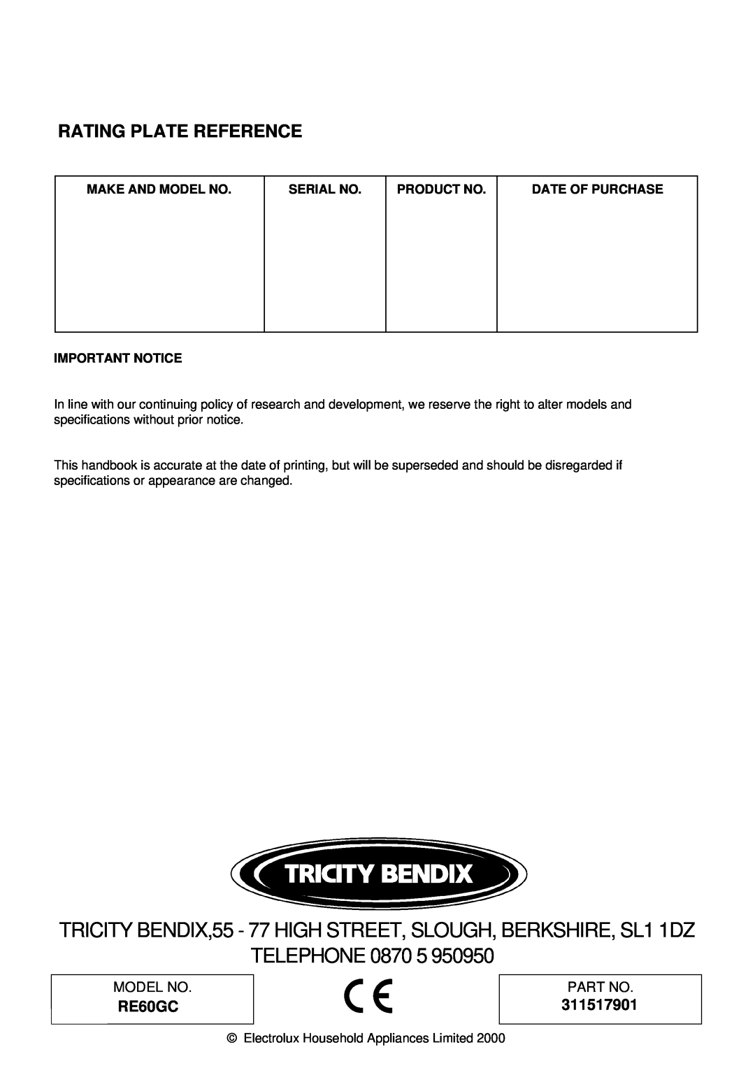 Tricity Bendix RE60GC Rating Plate Reference, 311517901, Telephone, Make And Model No, Serial No, Product No 