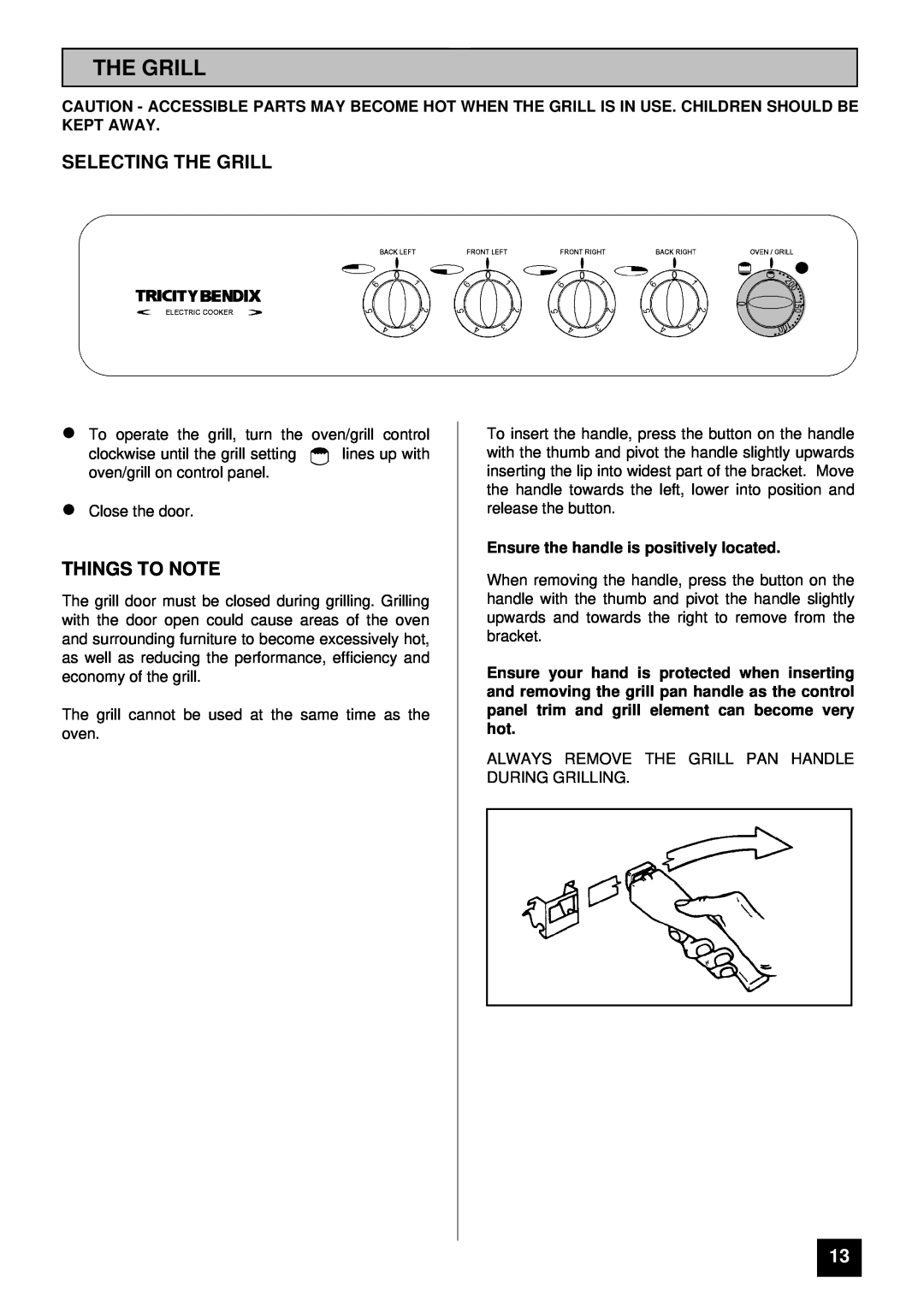 Tricity Bendix RSE50M installation instructions Selecting The Grill, Things To Note 
