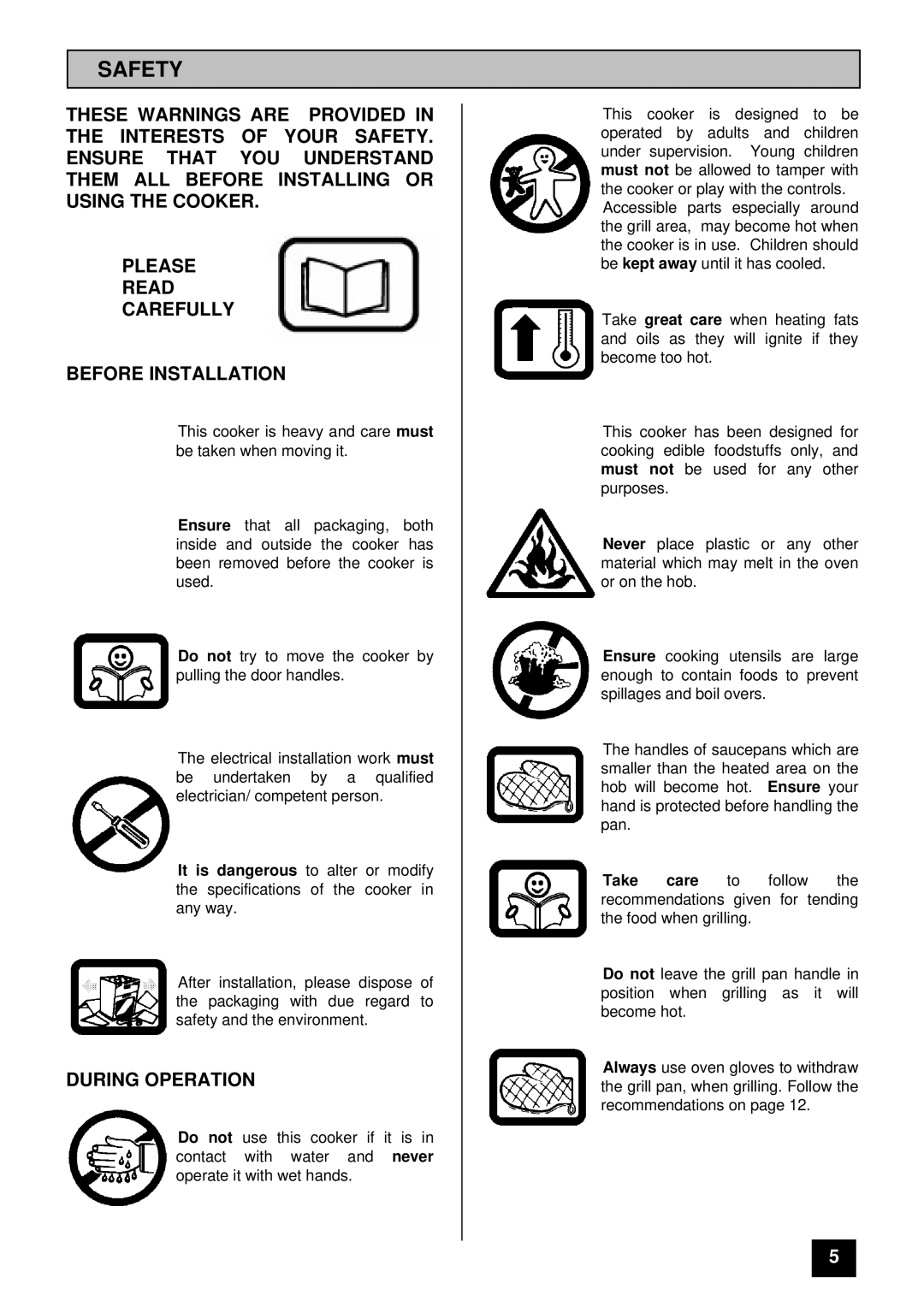 Tricity Bendix SB 410 installation instructions Safety, During Operation 