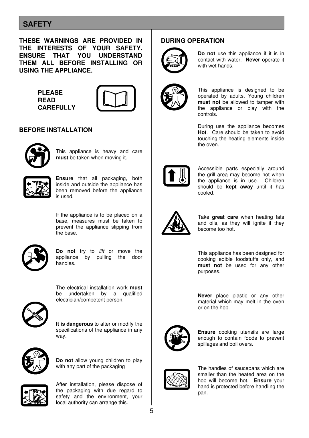 Tricity Bendix SB 415GR installation instructions Safety, During Operation 