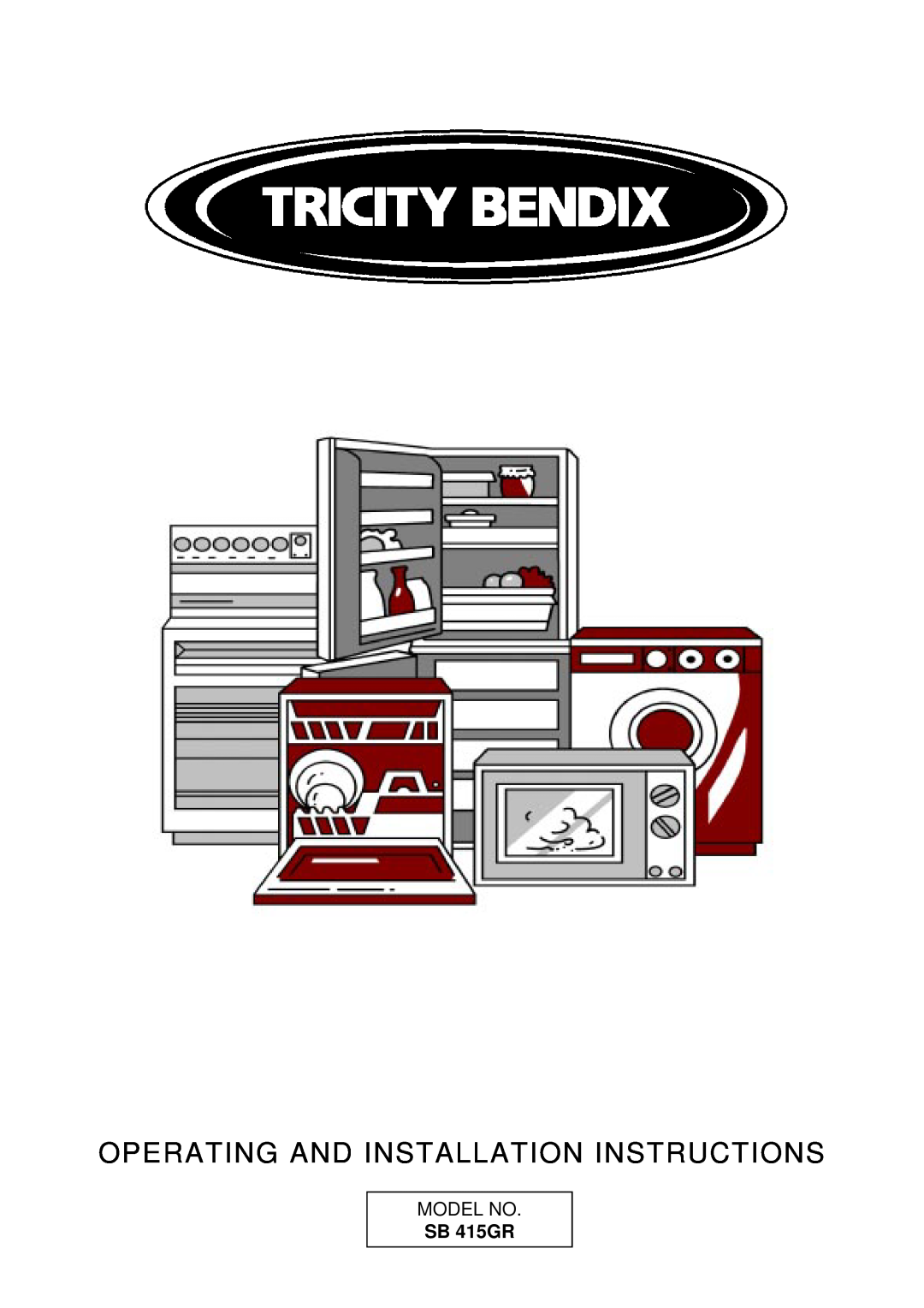 Tricity Bendix SB 415GR installation instructions Operating And Installation Instructions 