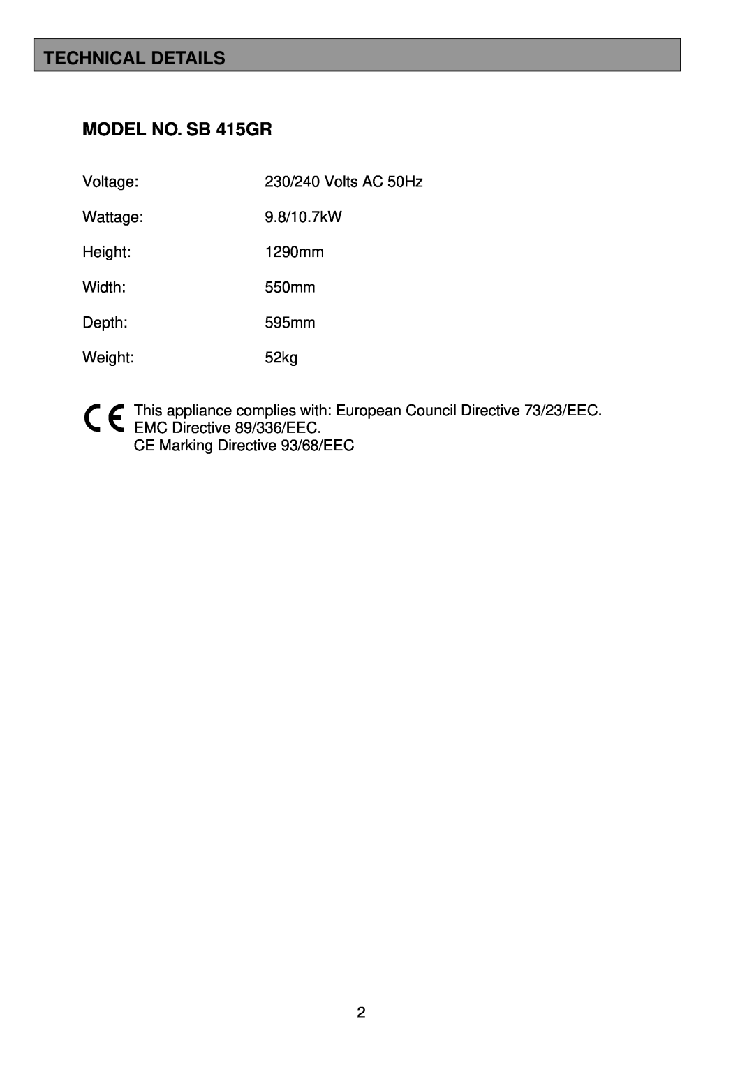 Tricity Bendix Technical Details, MODEL NO. SB 415GR, Voltage, 230/240 Volts AC 50Hz, CE Marking Directive 93/68/EEC 