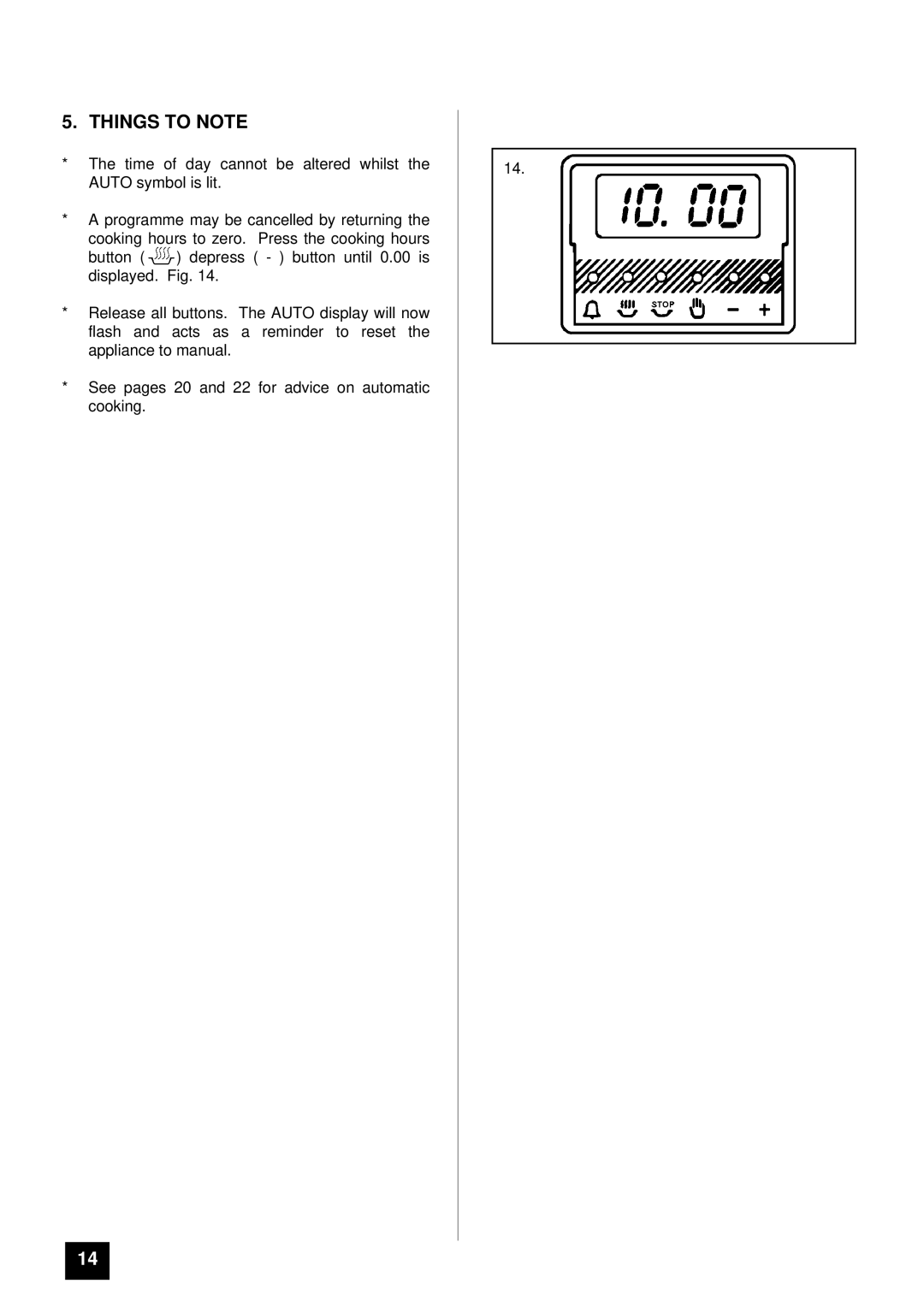 Tricity Bendix SB 461 installation instructions Things to Note 