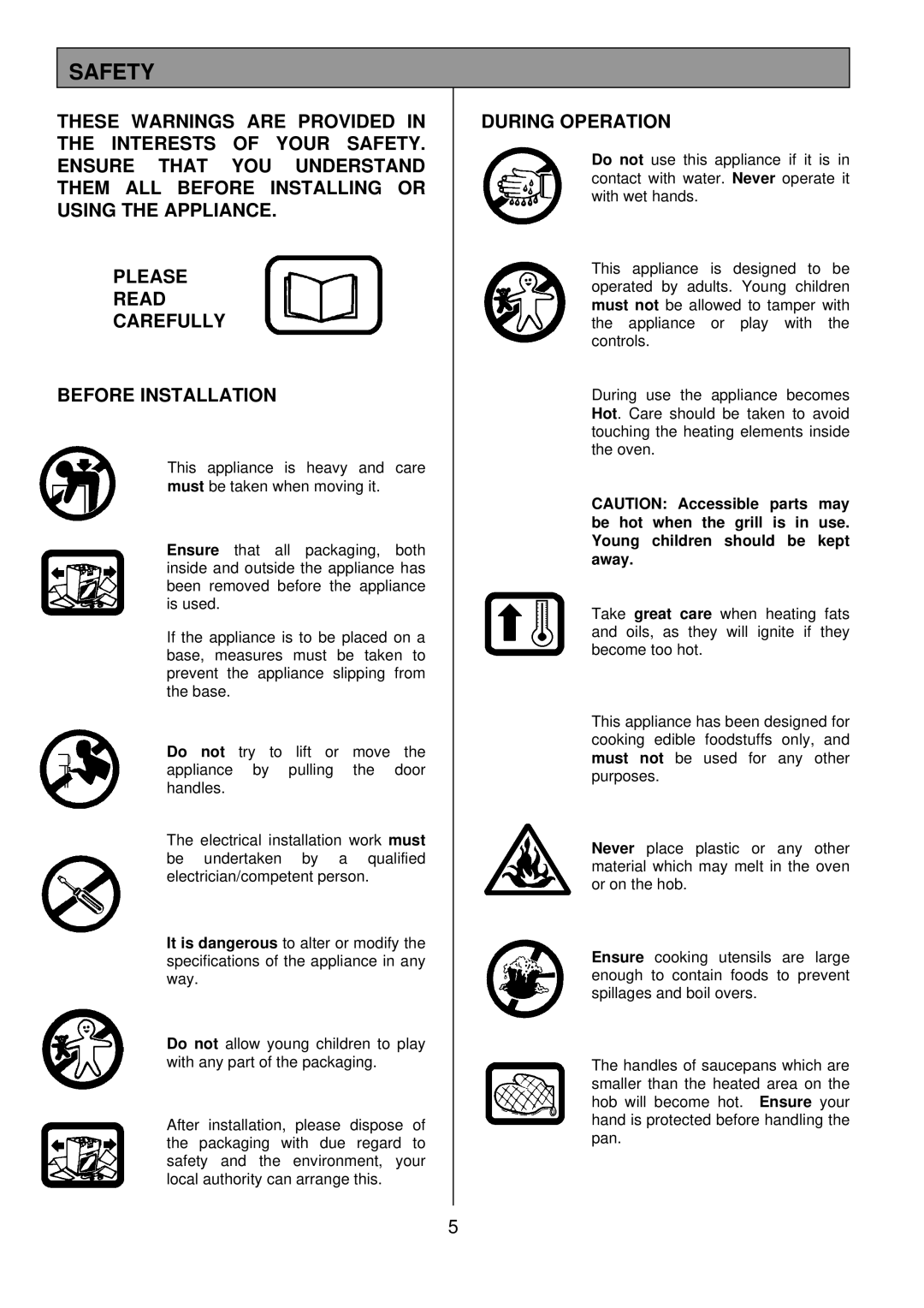 Tricity Bendix SB200 installation instructions Safety, During Operation 