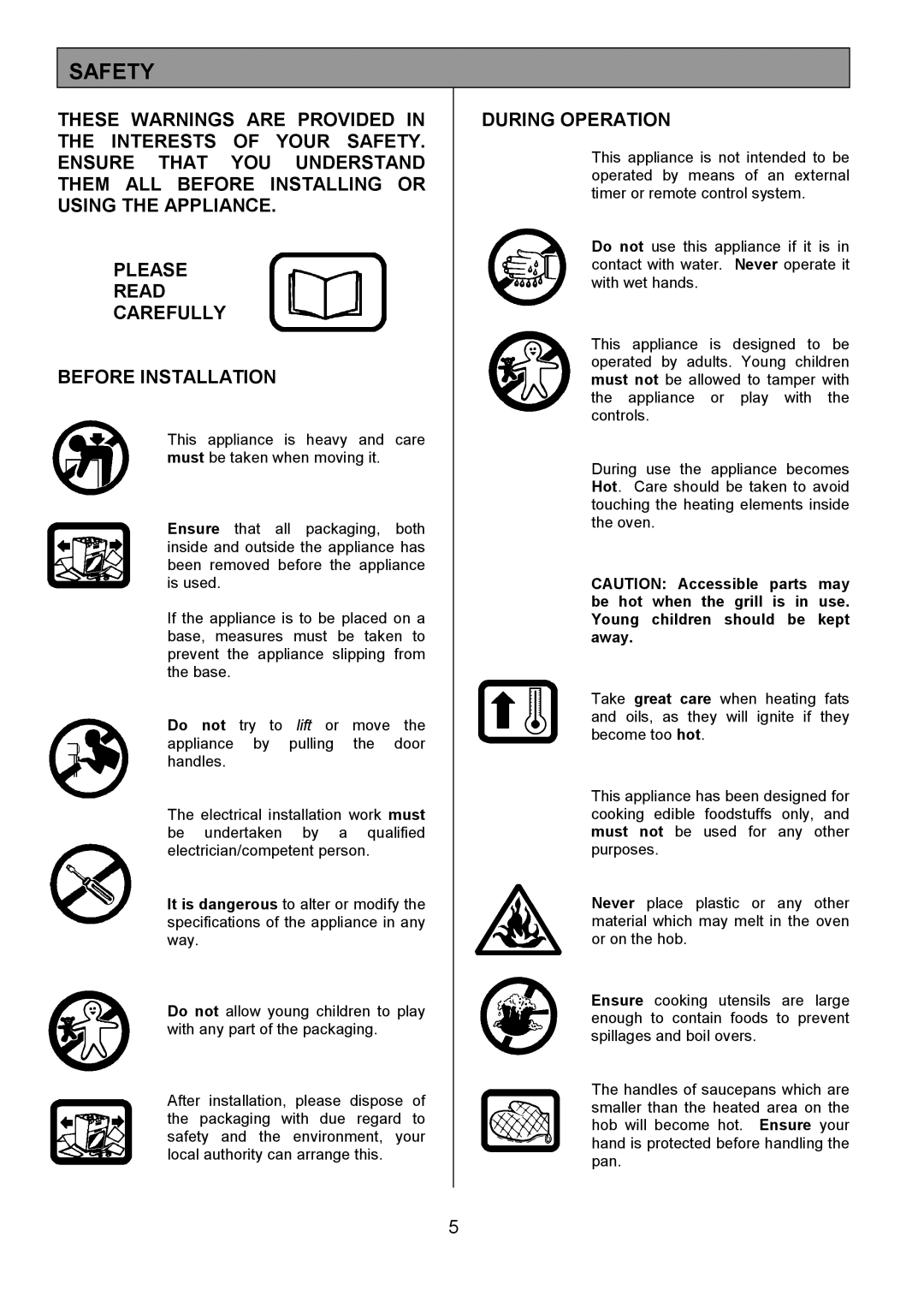 Tricity Bendix SB411 installation instructions Safety, During Operation 