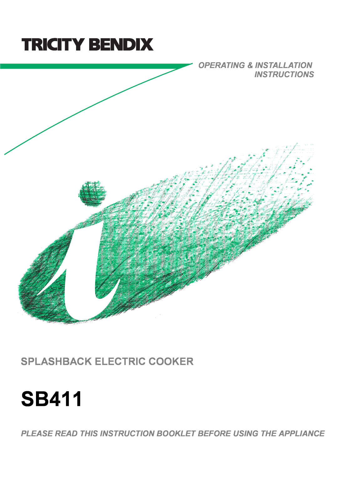 Tricity Bendix SB411 installation instructions Splashback Electric Cooker, Operating & Installation Instructions 
