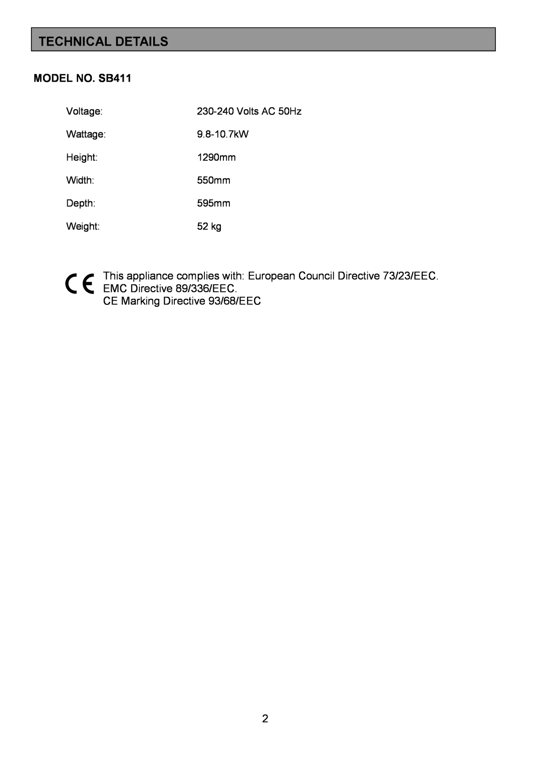 Tricity Bendix Technical Details, MODEL NO. SB411, Voltage, 230-240Volts AC 50Hz, Depth:595mm, Weight, 52 kg 