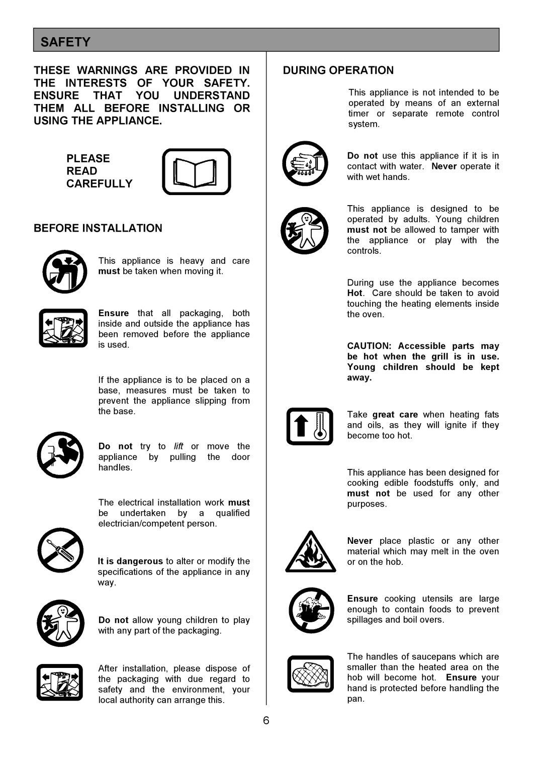 Tricity Bendix SB432 installation instructions Safety, During Operation 