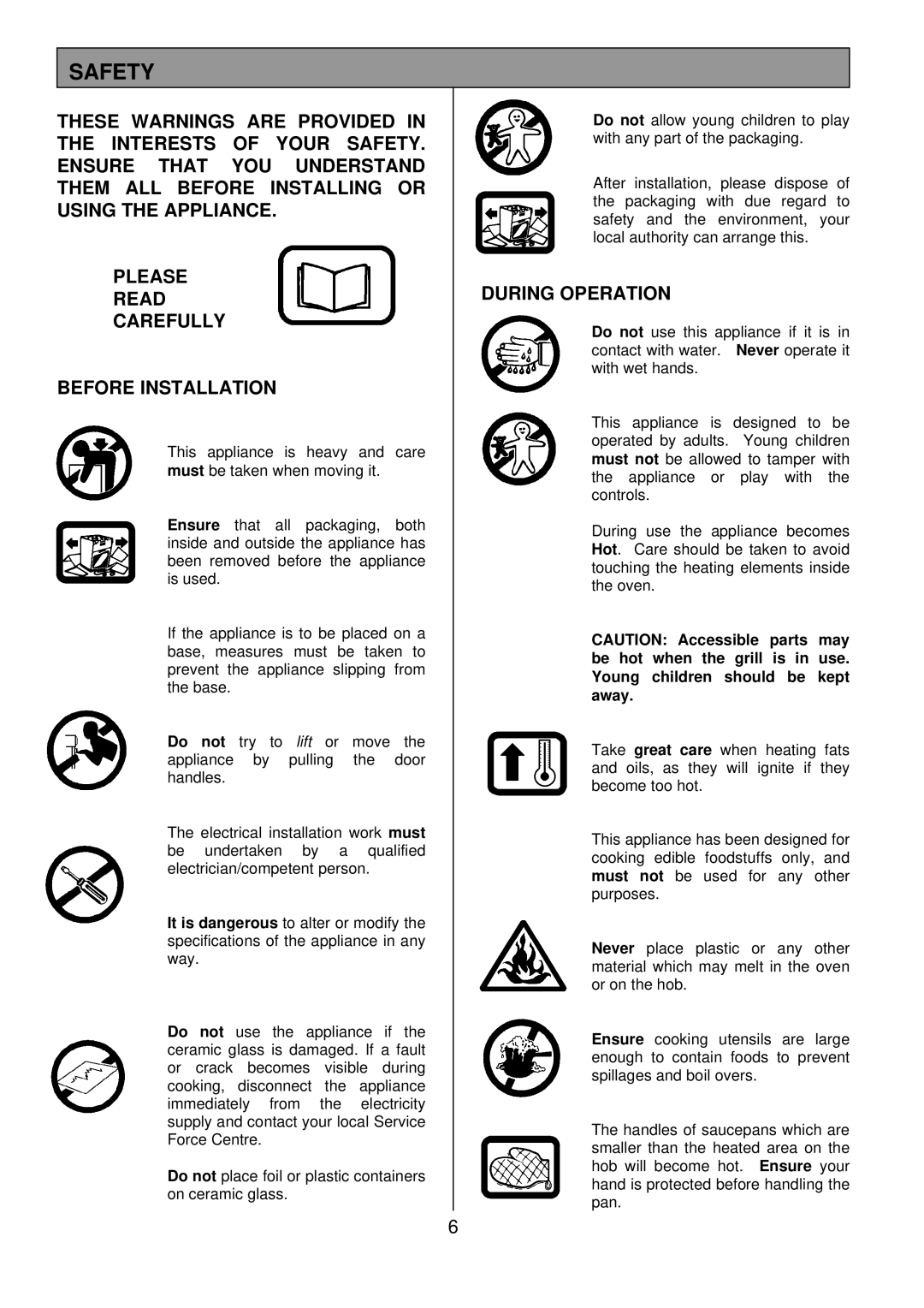 Tricity Bendix SB462 installation instructions Safety, During Operation 