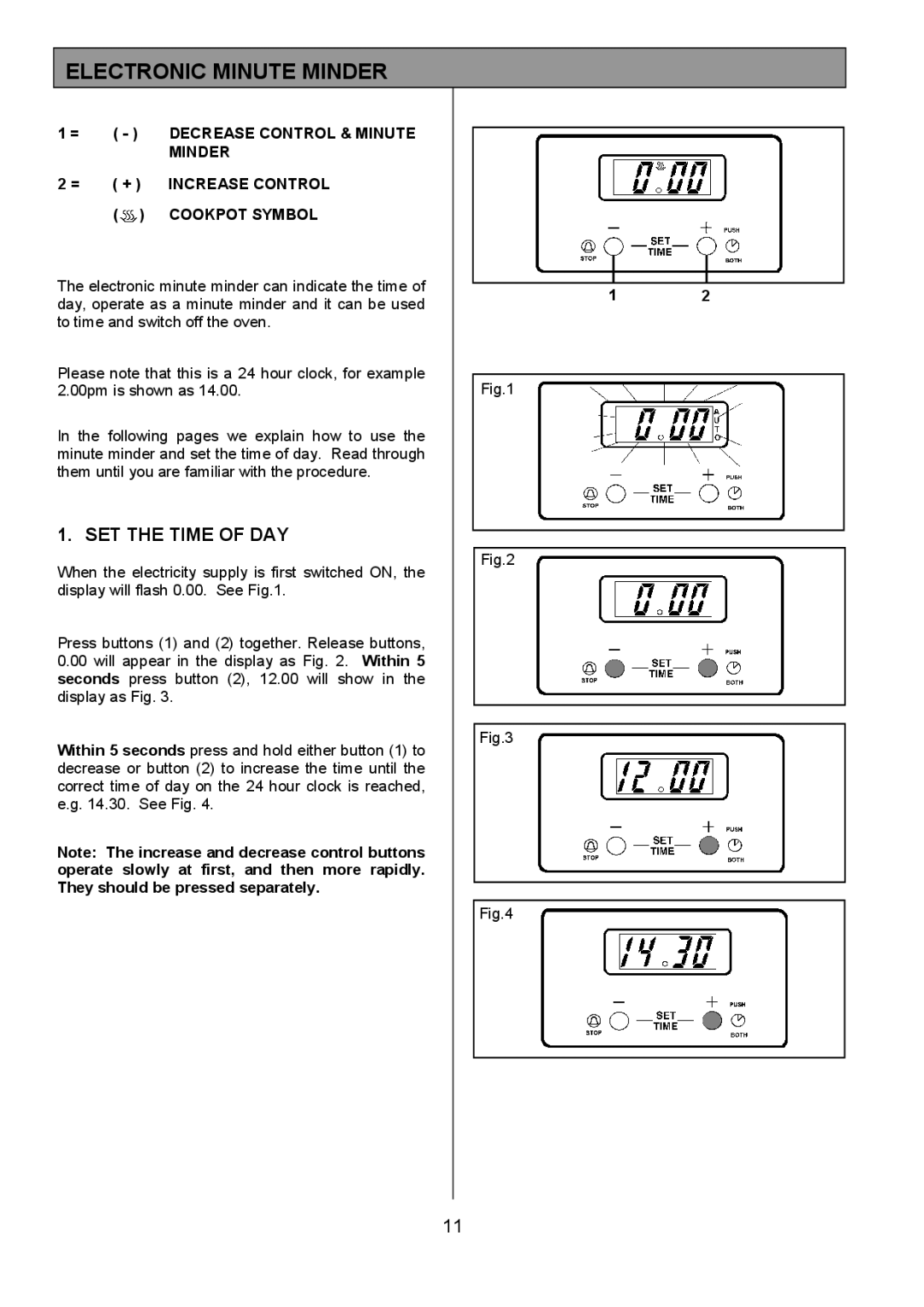 Tricity Bendix SE323 installation instructions Electronic Minute Minder, SET the Time of DAY 