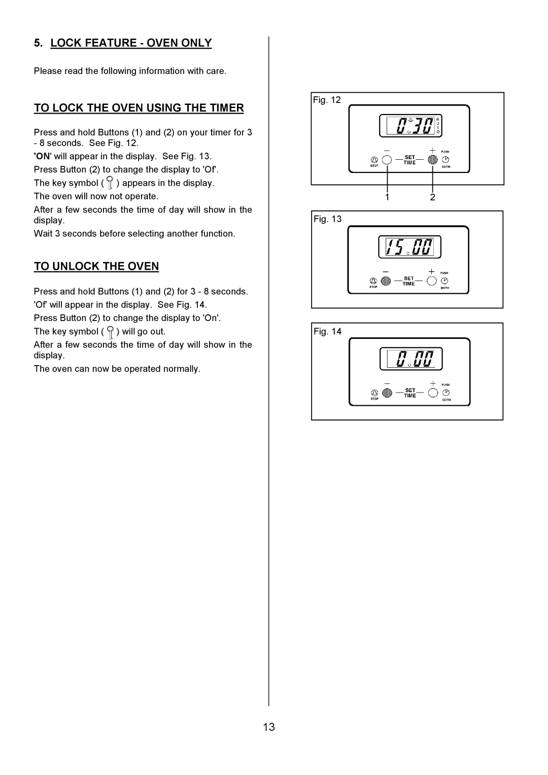 Tricity Bendix SE323 installation instructions Lock Feature Oven only, To Lock the Oven Using the Timer, To Unlock the Oven 