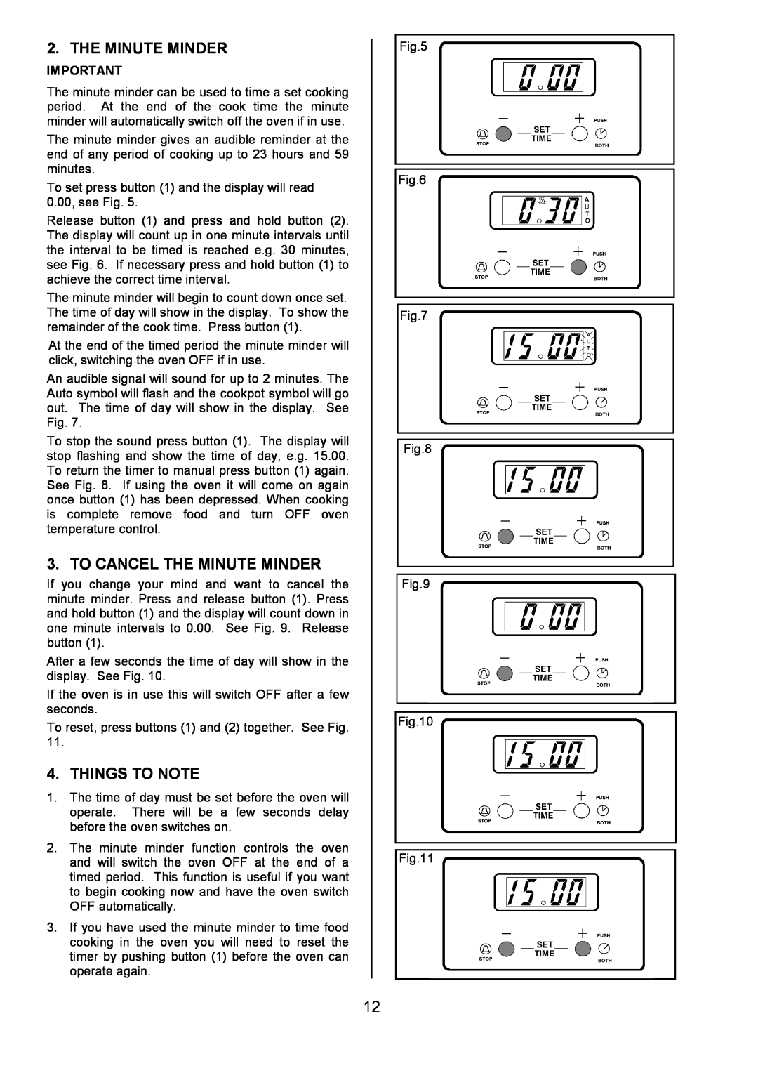 Tricity Bendix SE323 installation instructions To Cancel The Minute Minder, Things To Note 