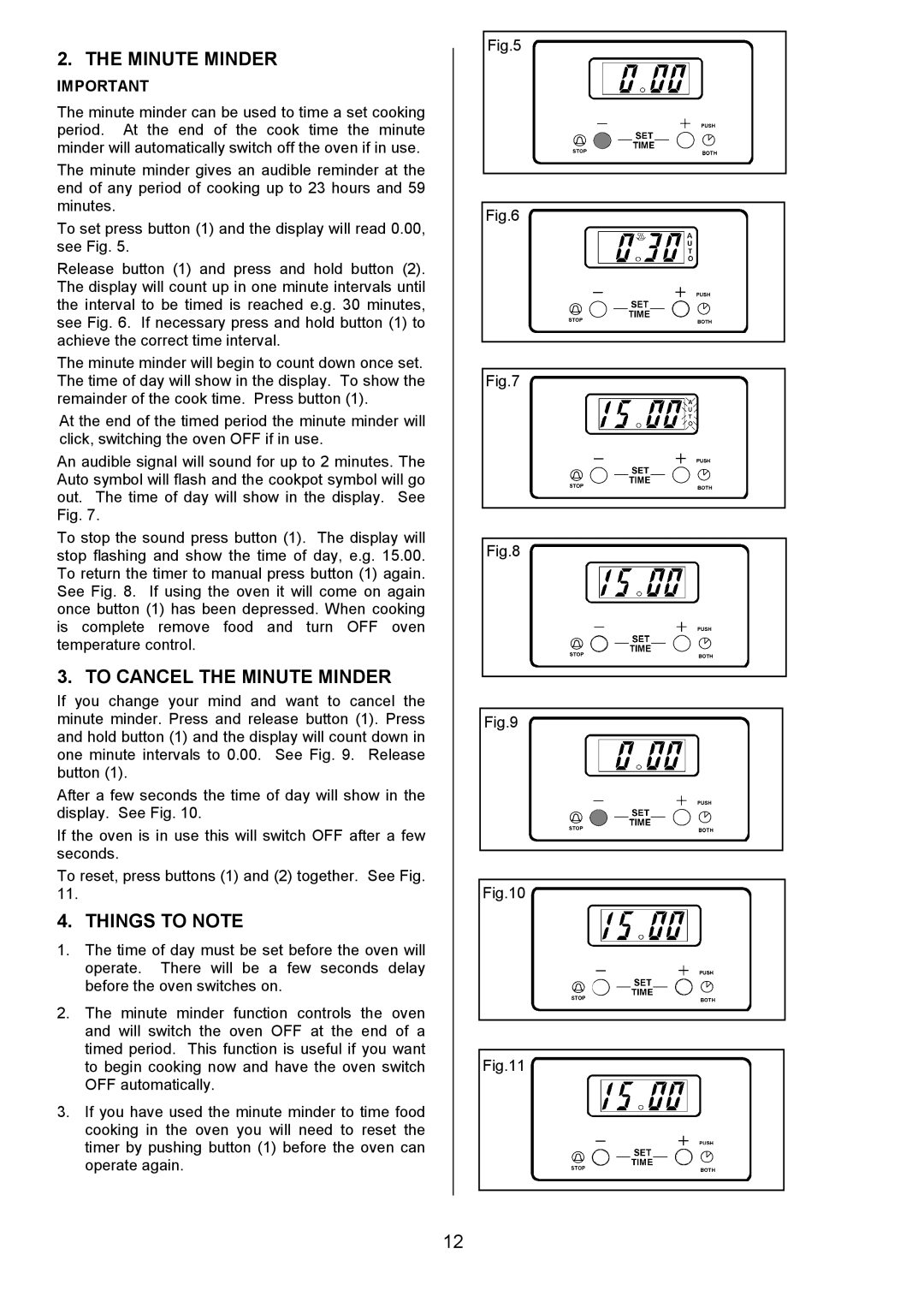 Tricity Bendix SE326 installation instructions To Cancel the Minute Minder, Things to Note 