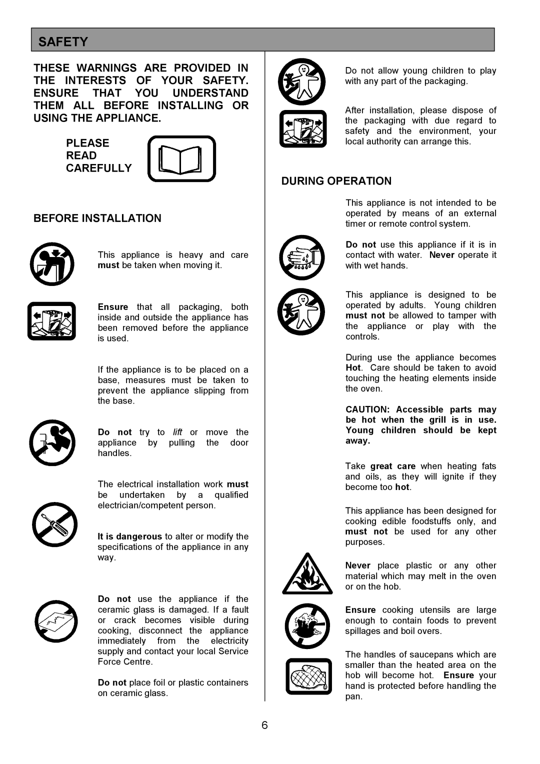 Tricity Bendix SE340 installation instructions Safety, During Operation 