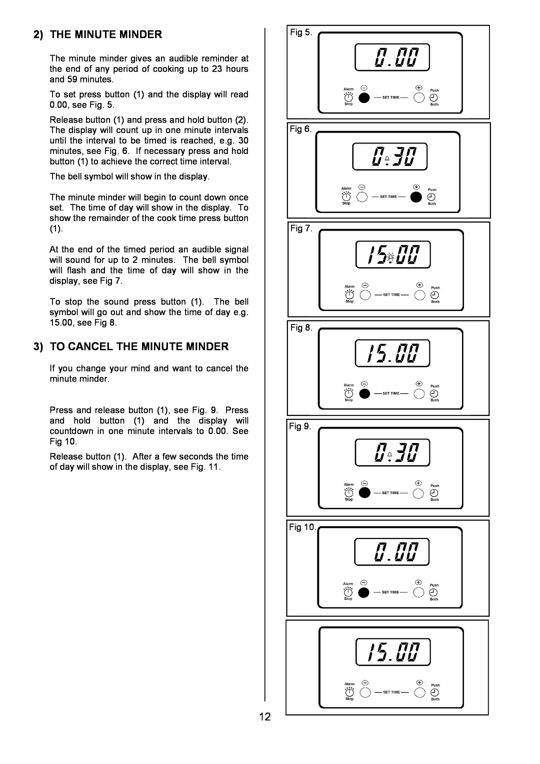 Tricity Bendix SE424 installation instructions To Cancel The Minute Minder 