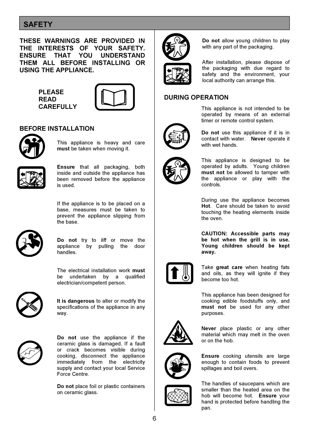 Tricity Bendix SE454 installation instructions Safety, During Operation 