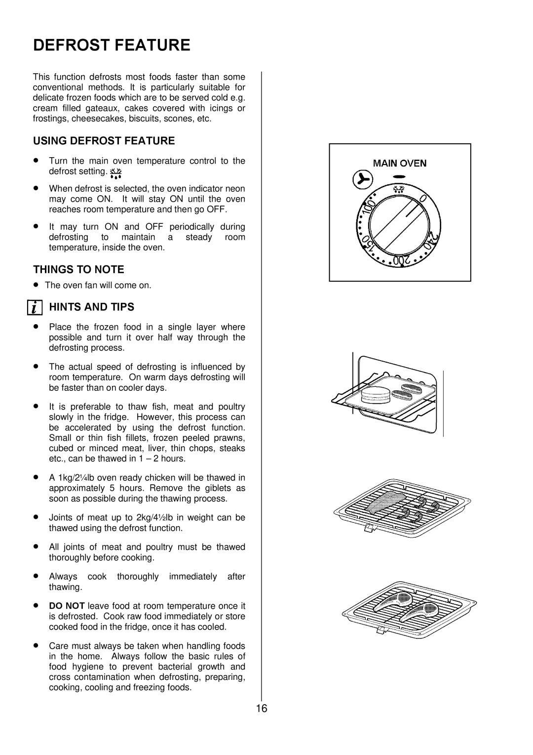 Tricity Bendix SE501 installation instructions Using Defrost Feature 