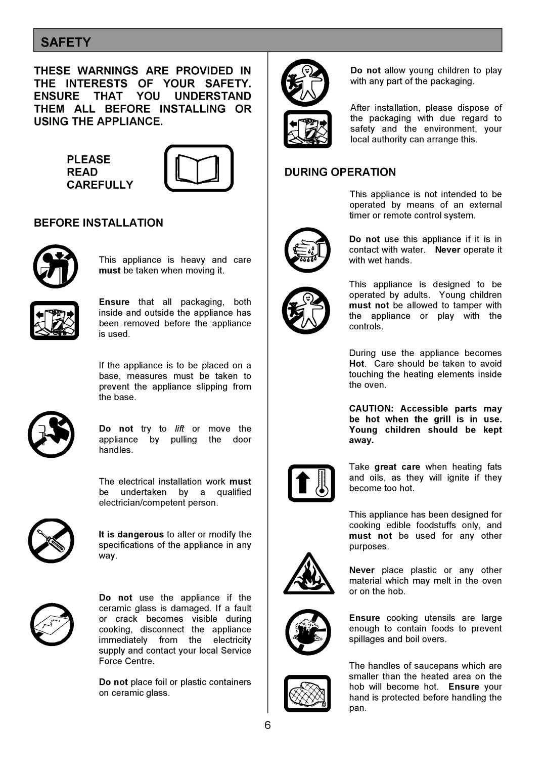 Tricity Bendix SE550 installation instructions Safety, During Operation 