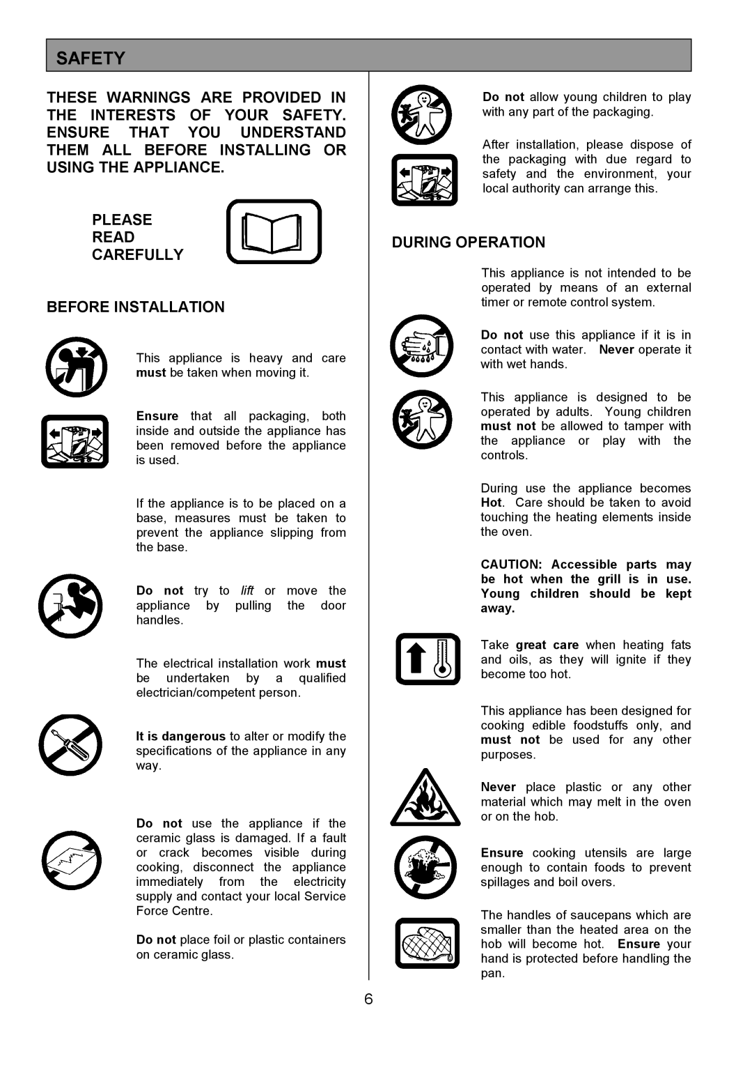 Tricity Bendix SE553 installation instructions Safety, During Operation 