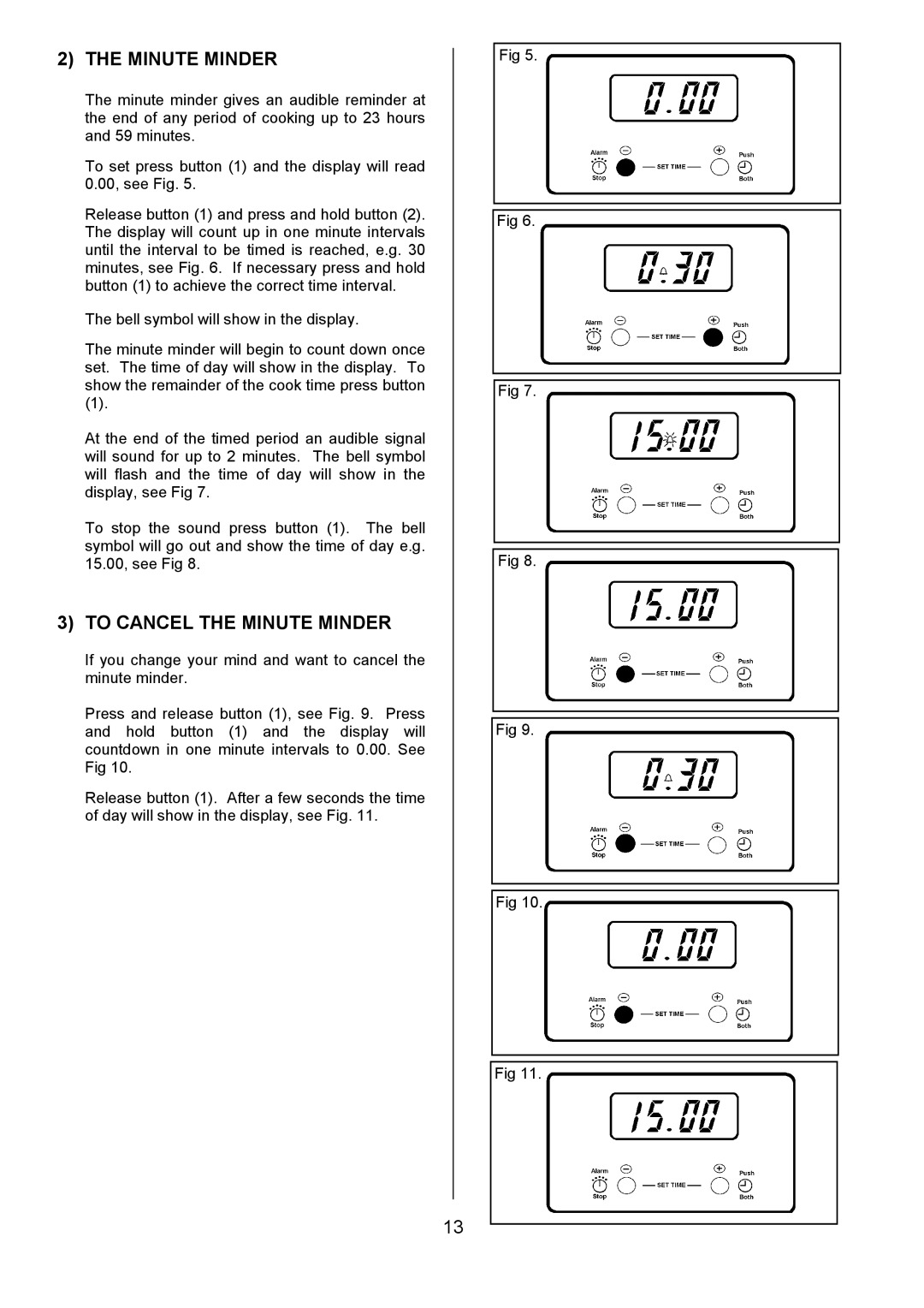 Tricity Bendix SE554 installation instructions To Cancel the Minute Minder 