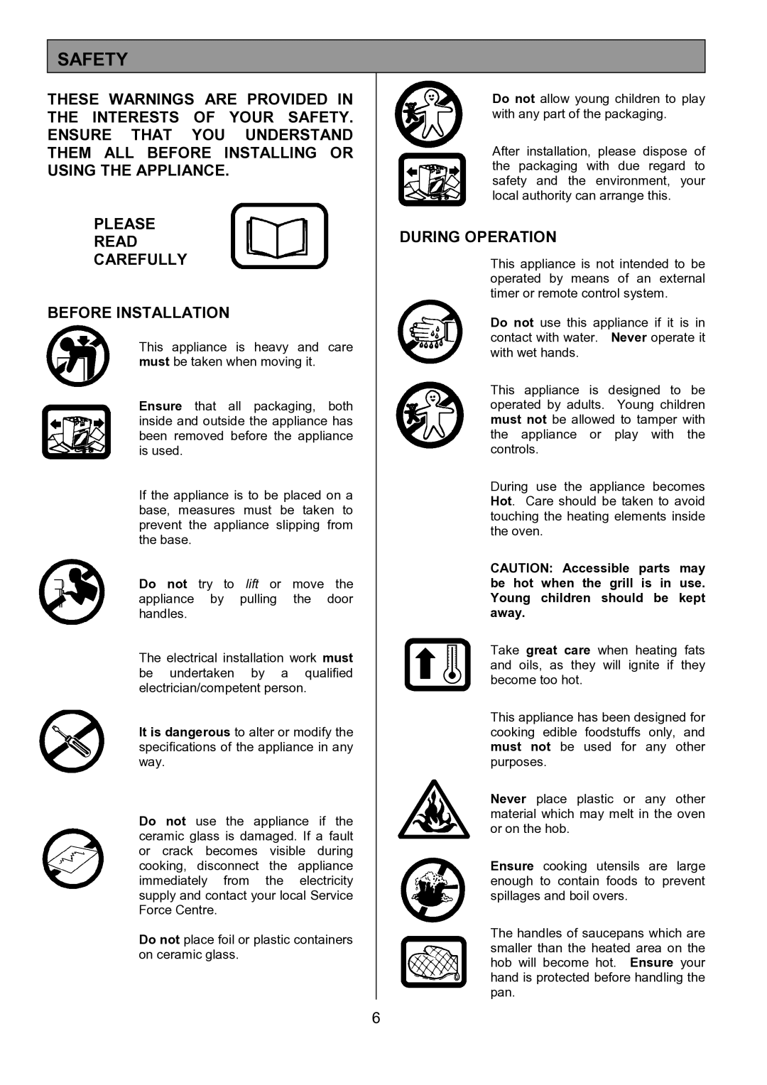 Tricity Bendix SE556 installation instructions Safety, During Operation 