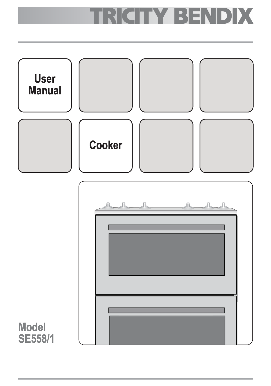 Tricity Bendix user manual User Manual Cooker, Model SE558/1 