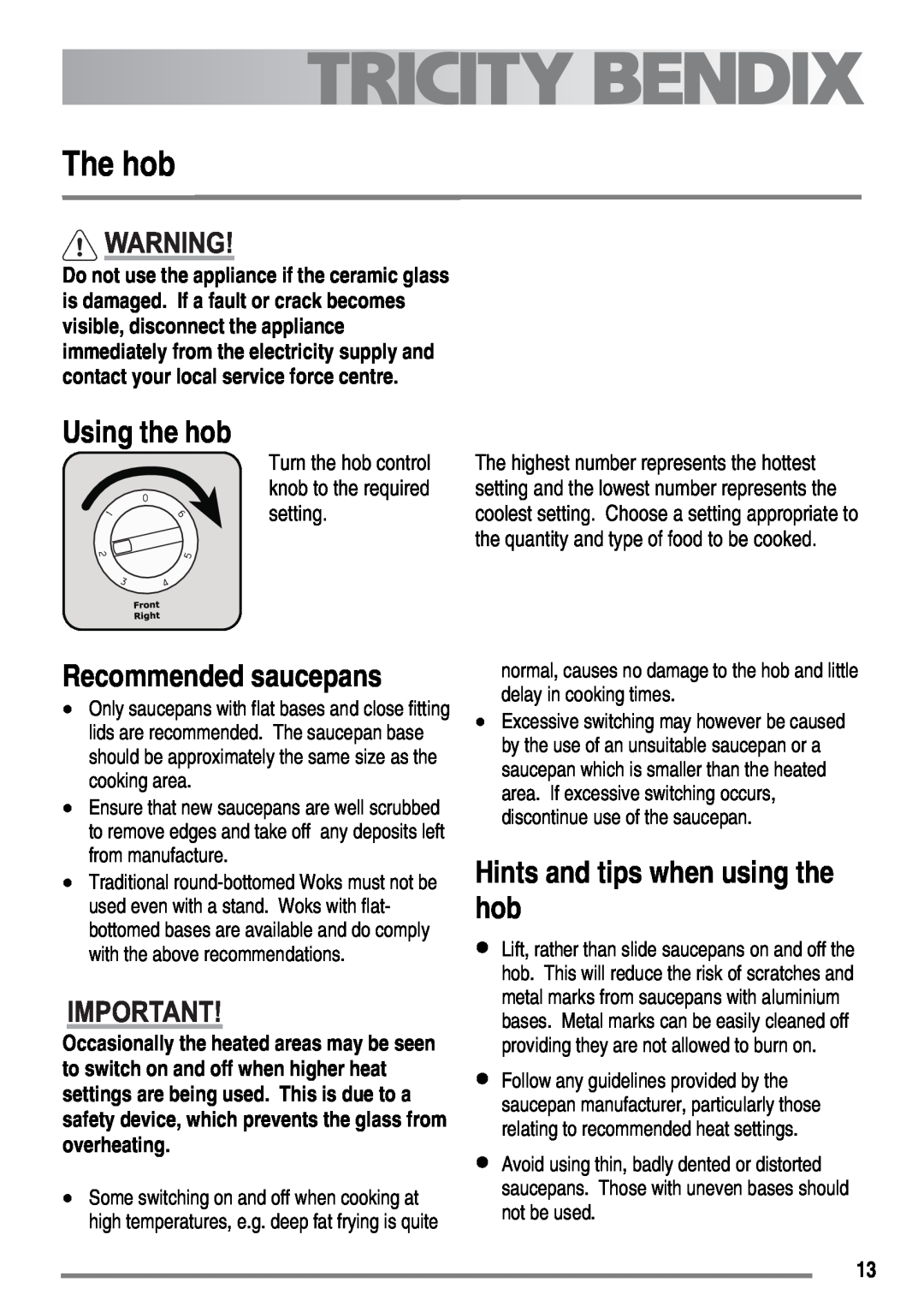 Tricity Bendix SE558 user manual The hob, Using the hob, Recommended saucepans, Hints and tips when using the hob 
